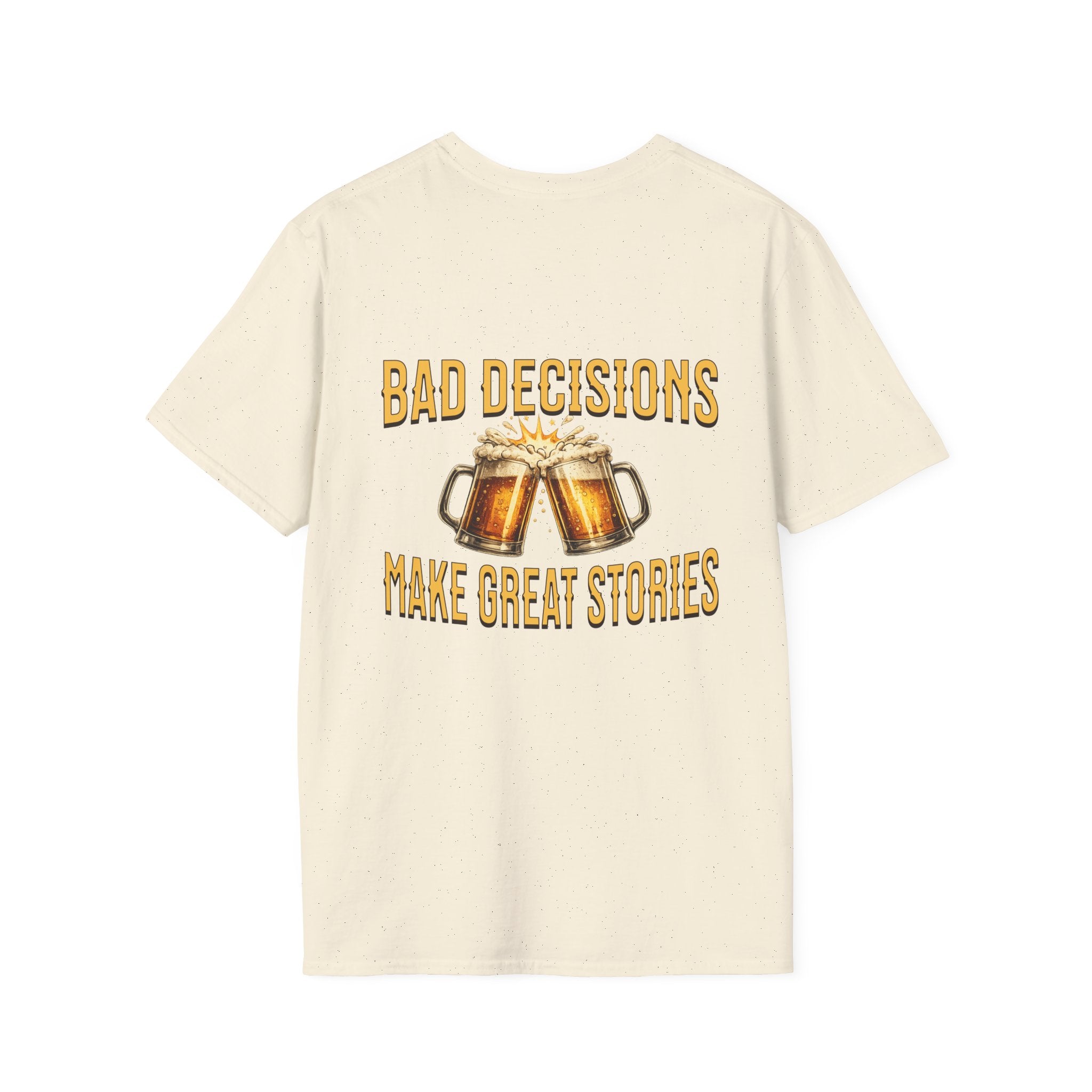 Bad decisions tee