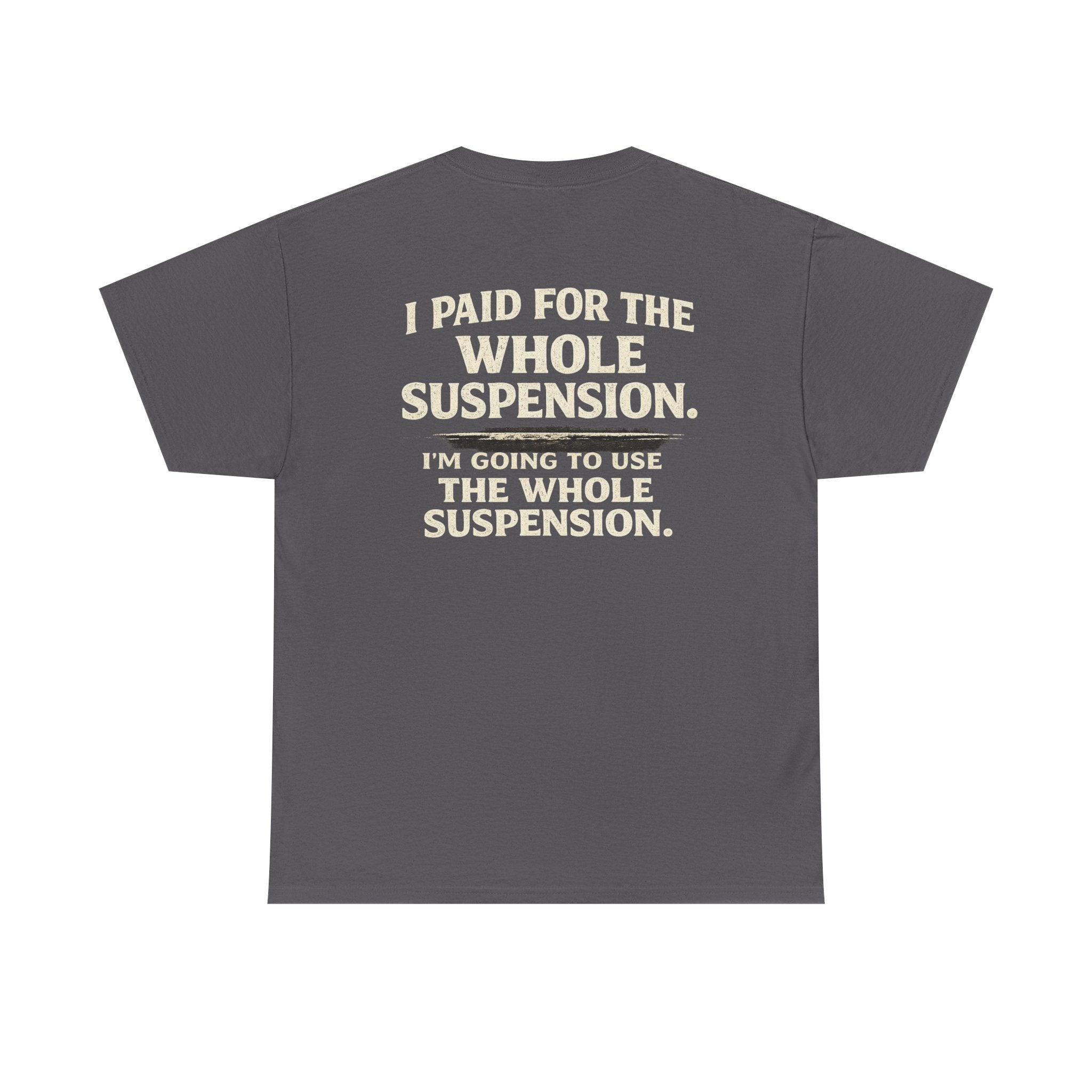 Using whole suspension Tee