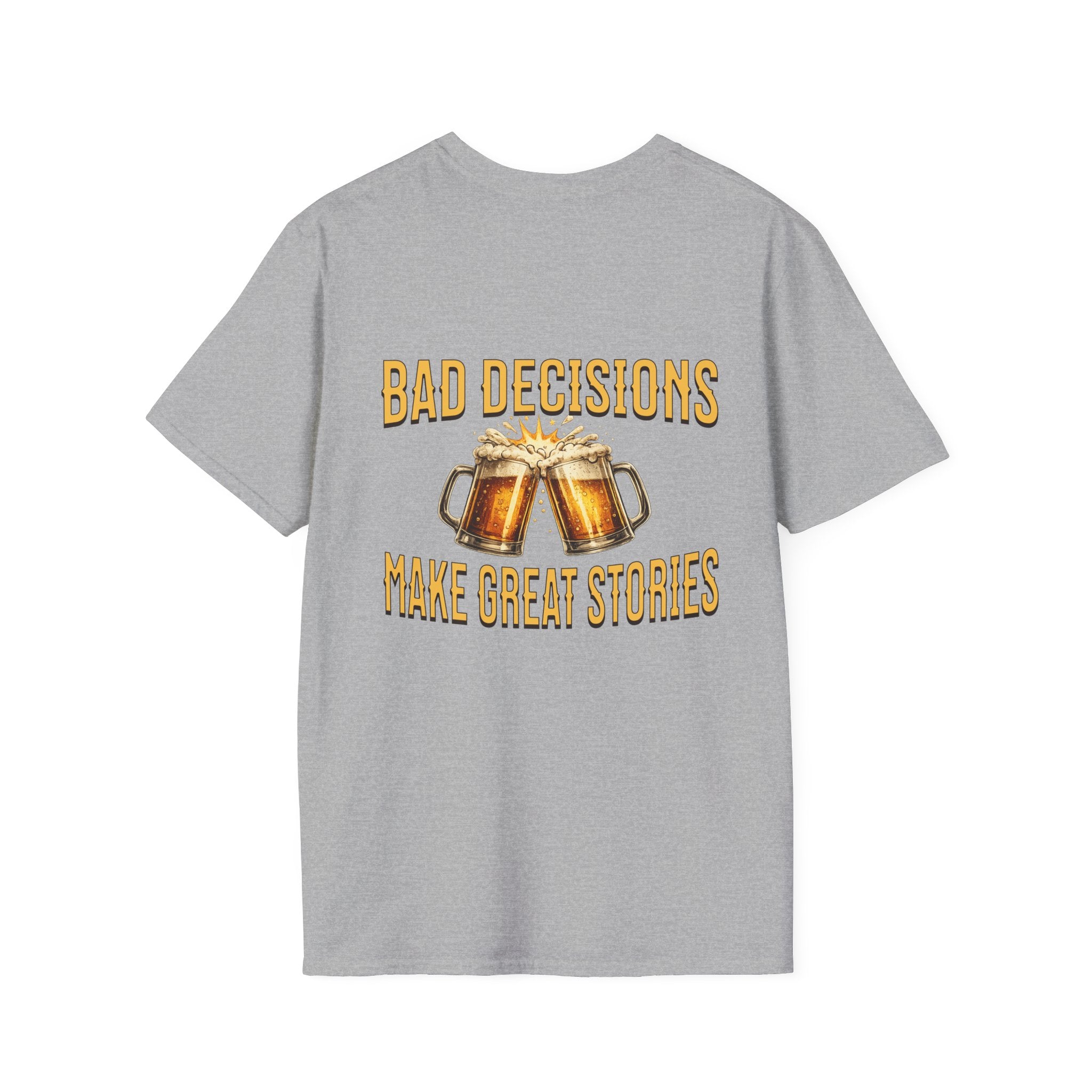 Bad decisions tee