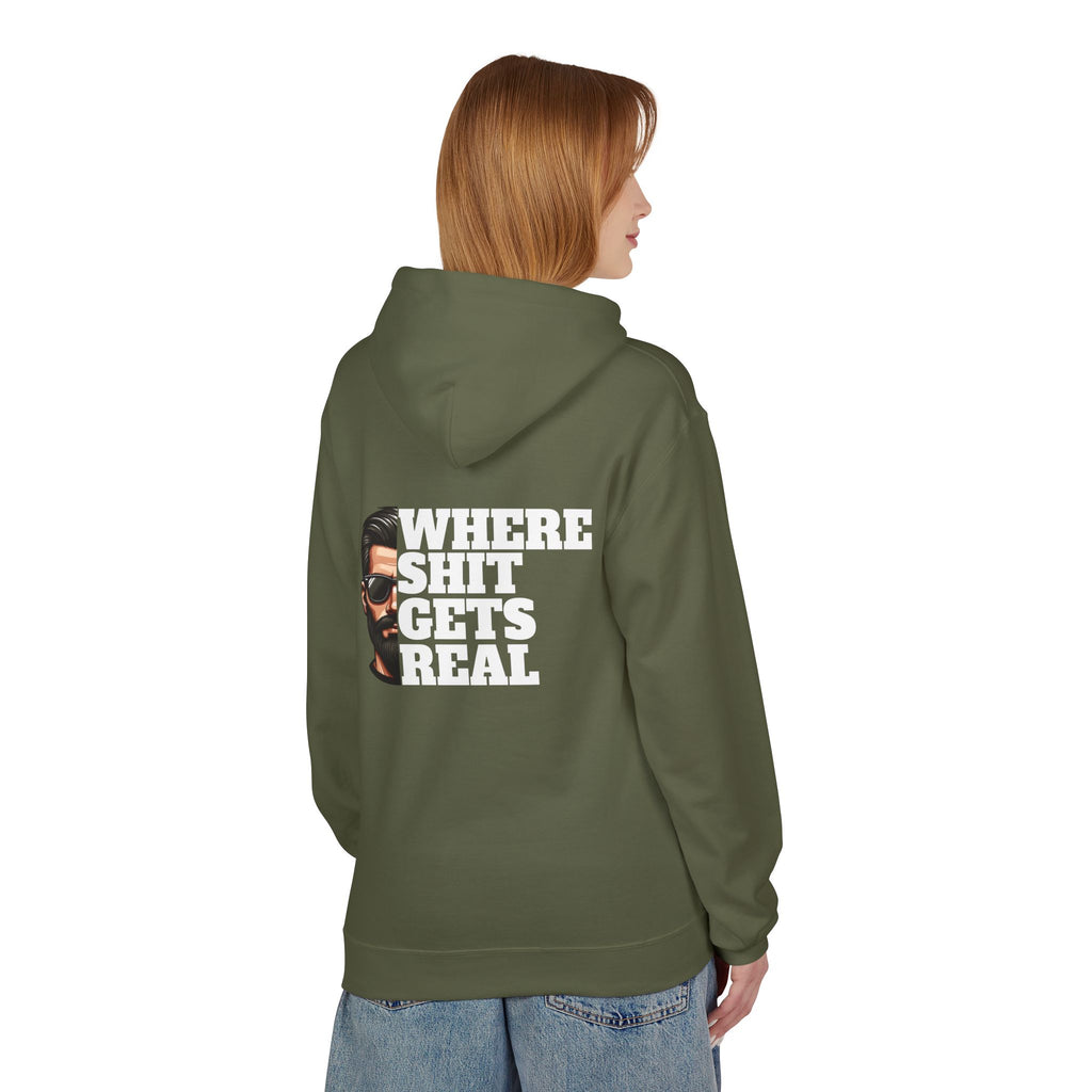 Hoodie — "Where Shit Gets Real" Bold Graphic Pullover