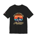 You Can Find Me in the Mountains T‑Shirt