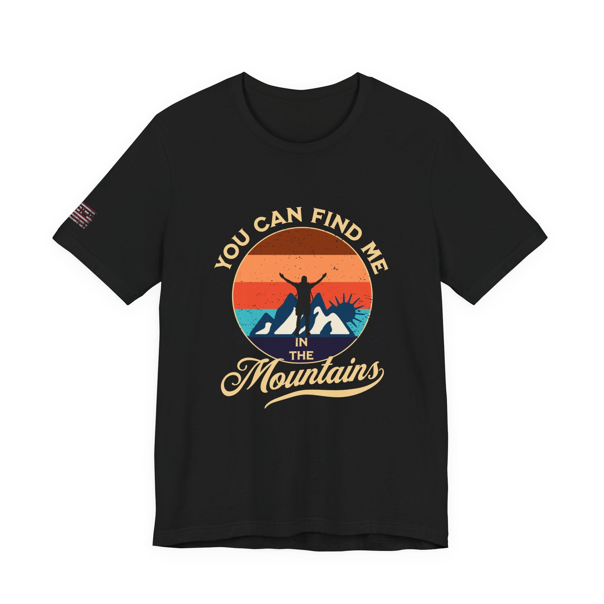 You Can Find Me in the Mountains T‑Shirt