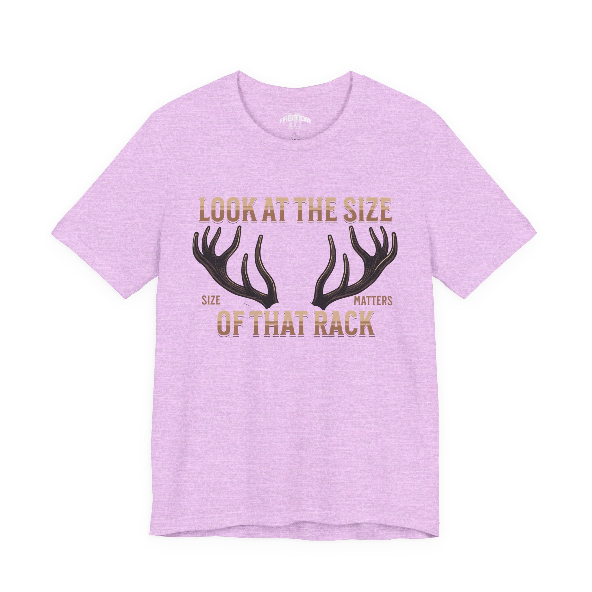 Antler Graphic Tee — "Look at the Size of That Rack" Hunting T-Shirt