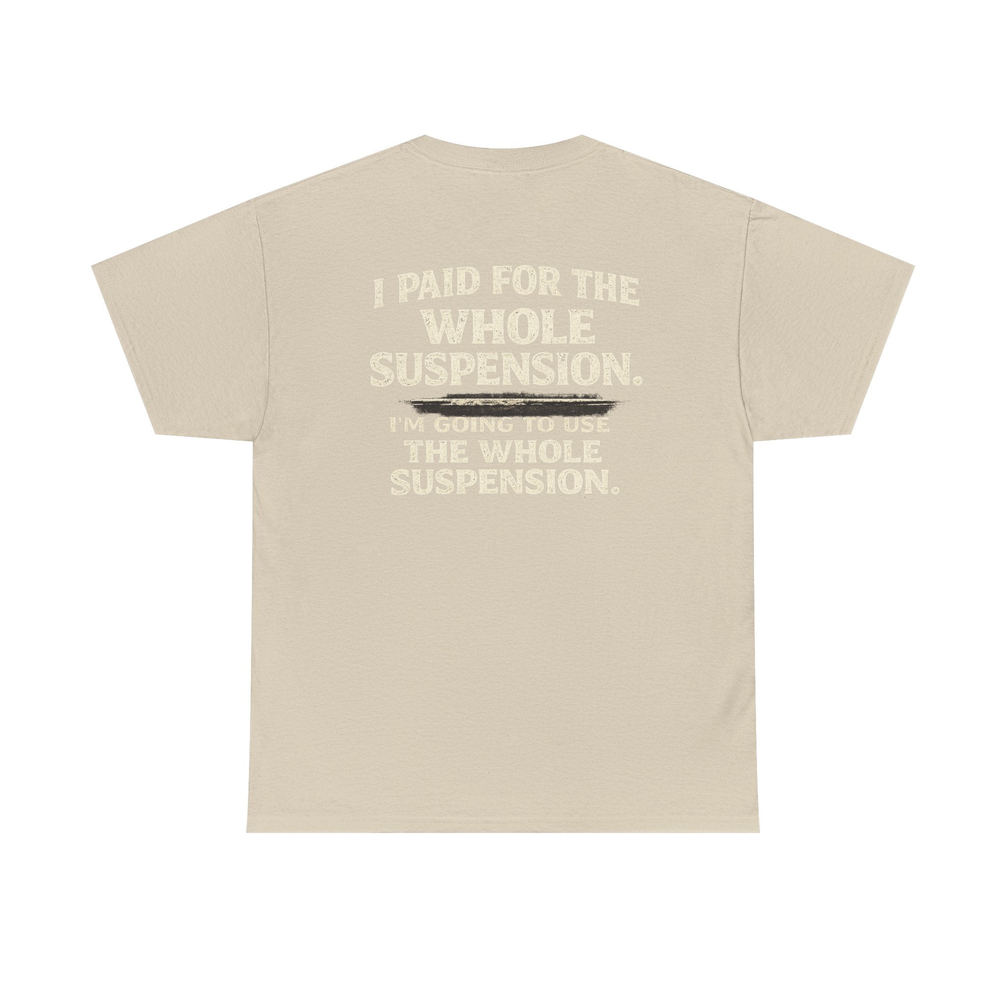 Using whole suspension Tee