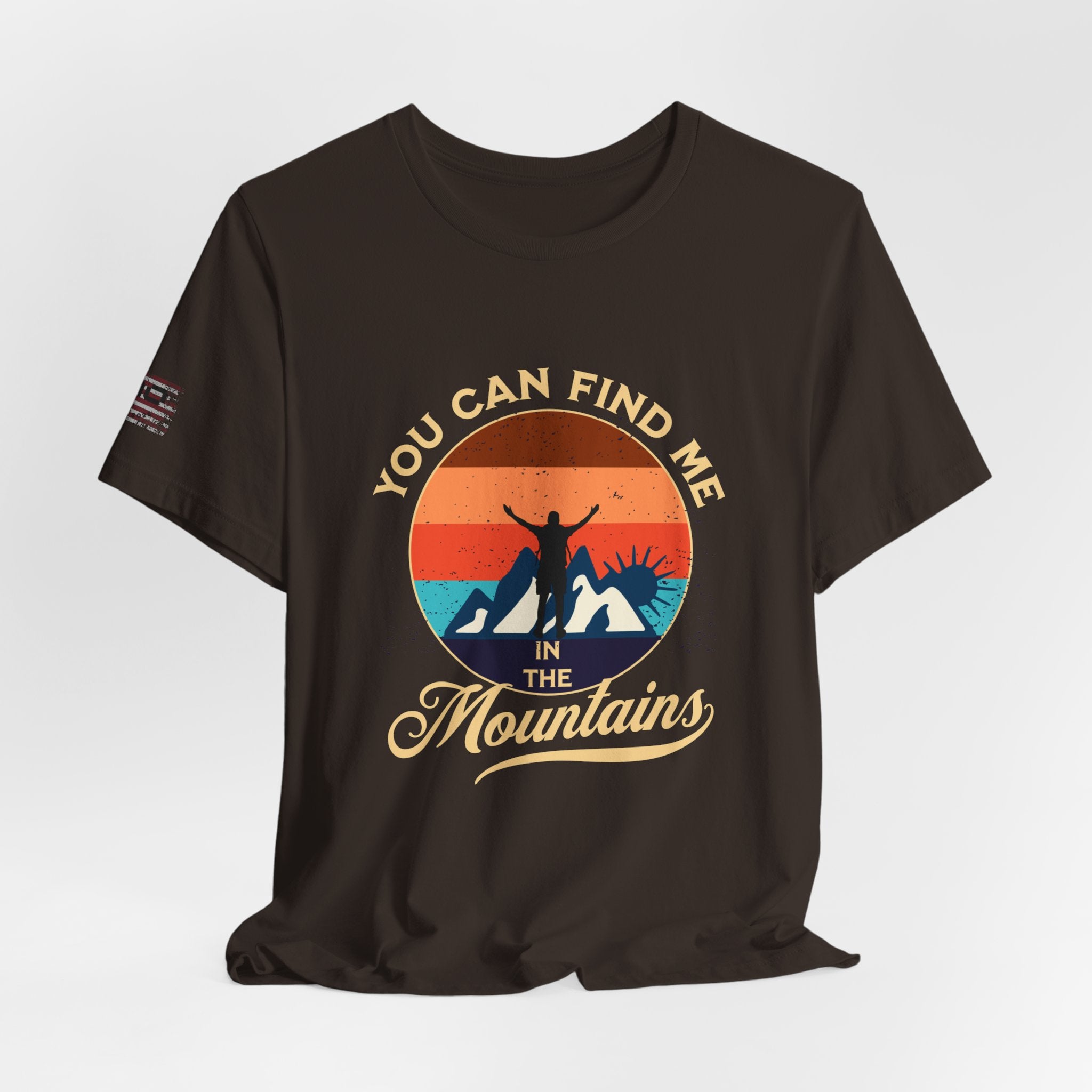 You Can Find Me in the Mountains T‑Shirt