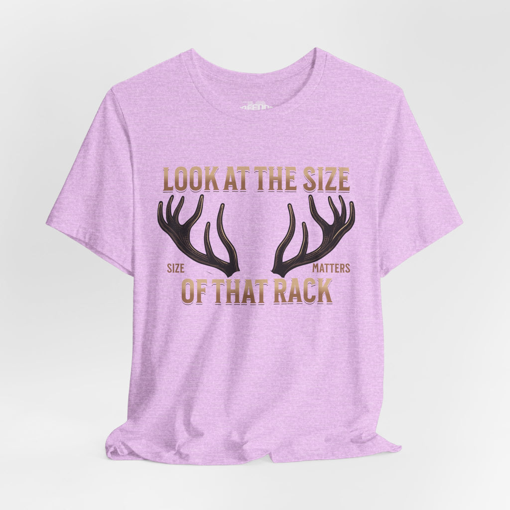 Antler Graphic Tee — "Look at the Size of That Rack" Hunting T-Shirt