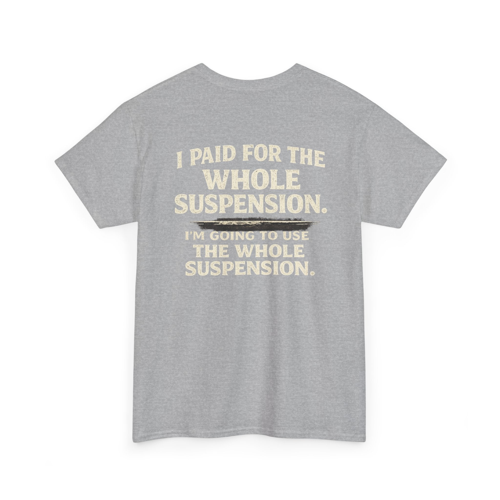 Using whole suspension Tee
