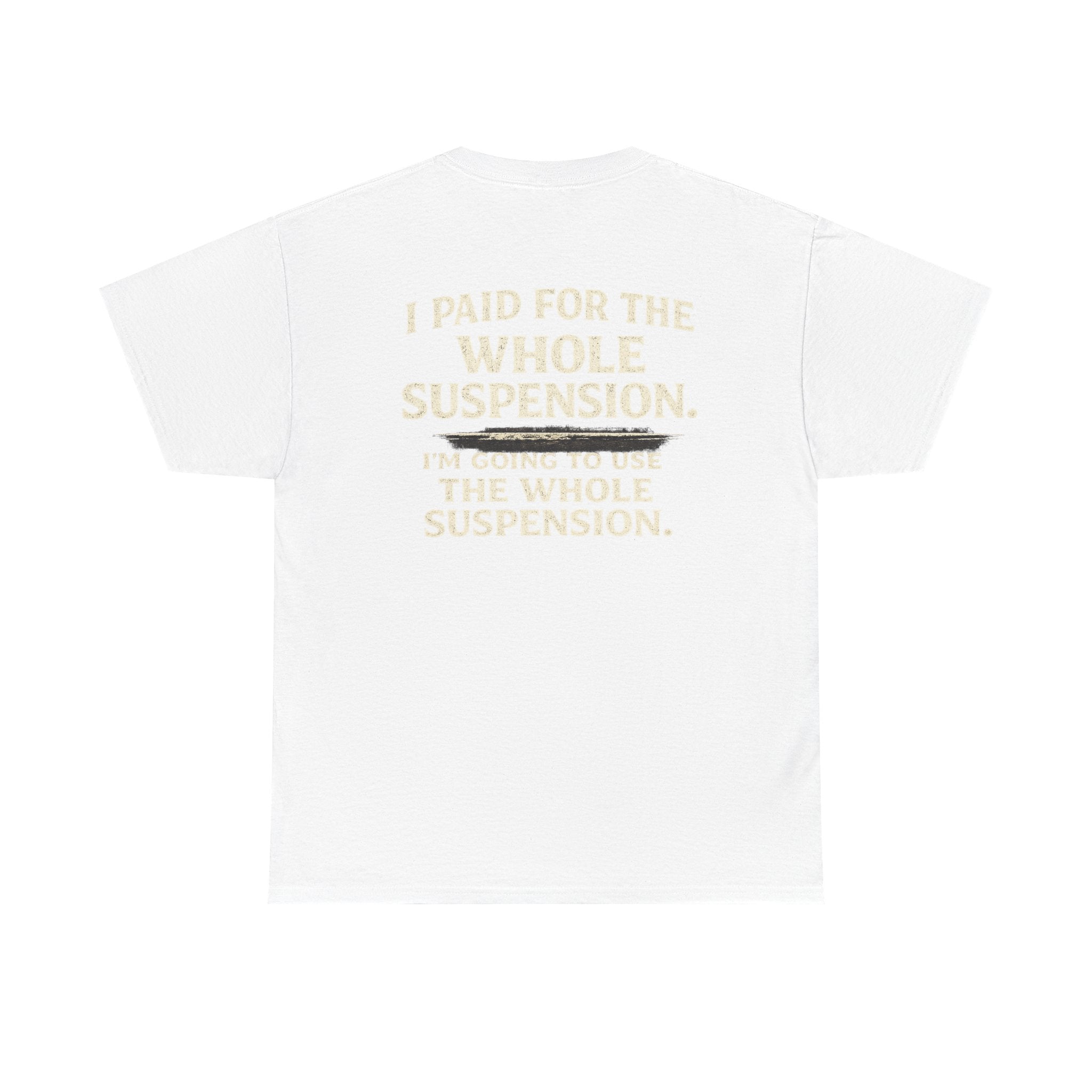 Using whole suspension Tee