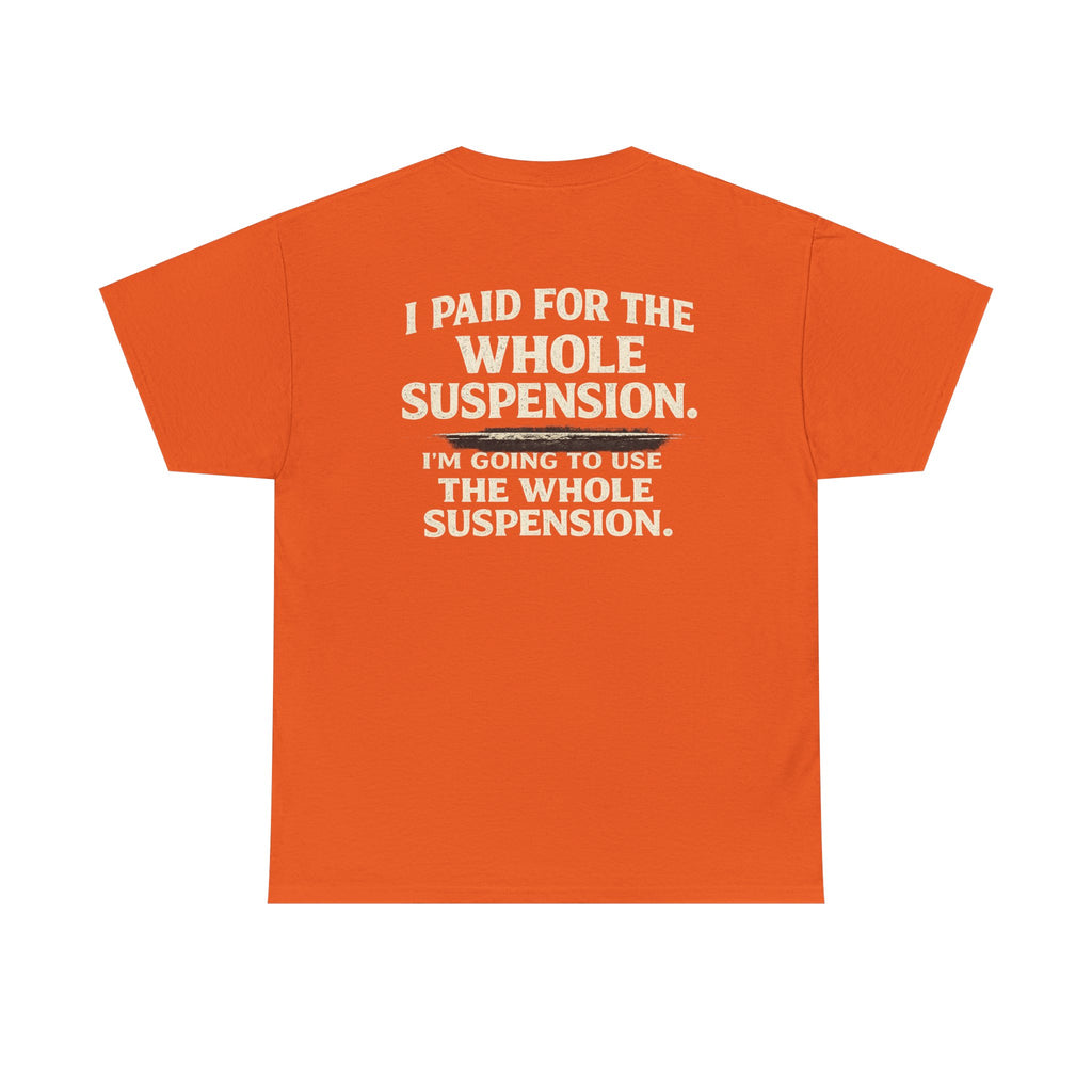 Using whole suspension Tee