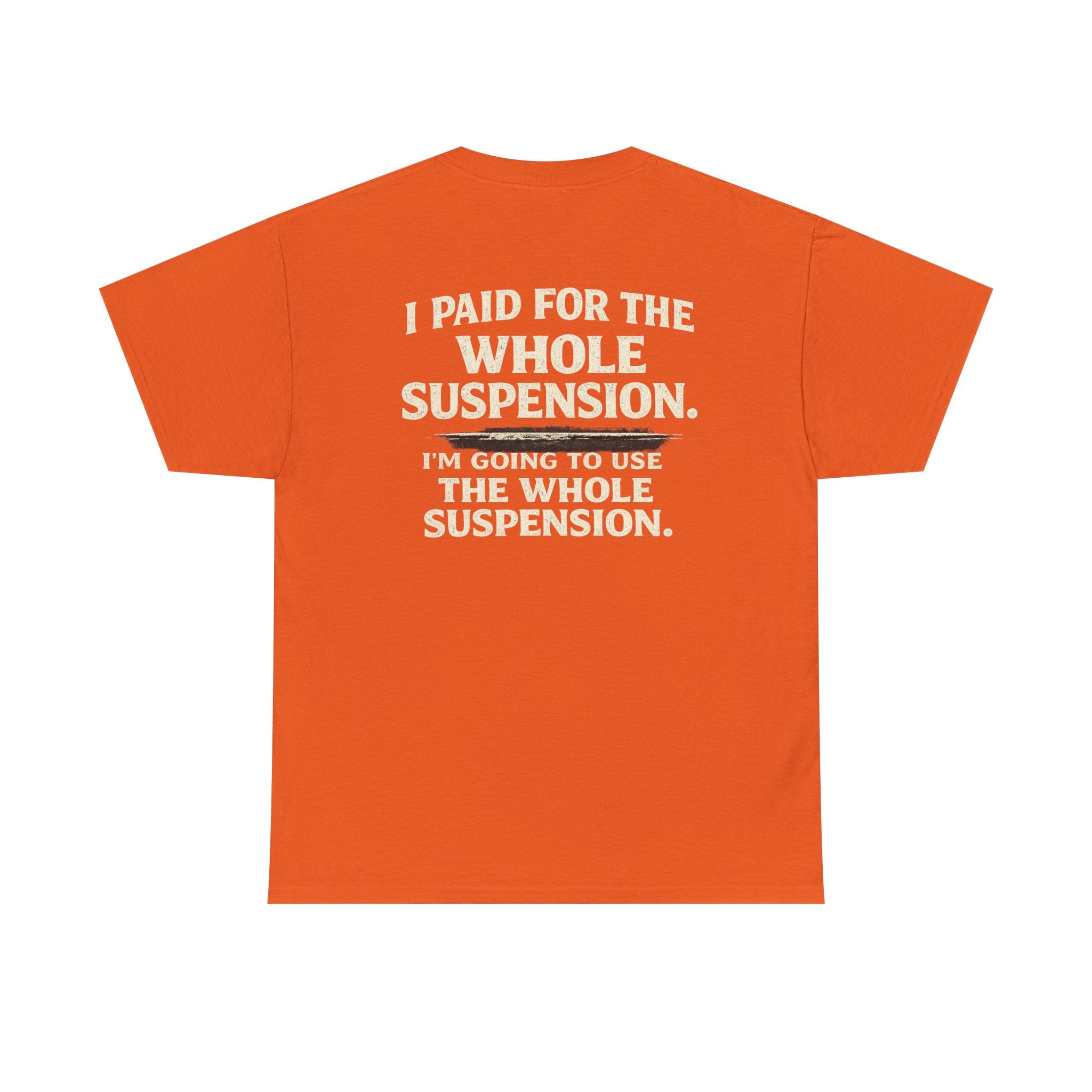 Using whole suspension Tee
