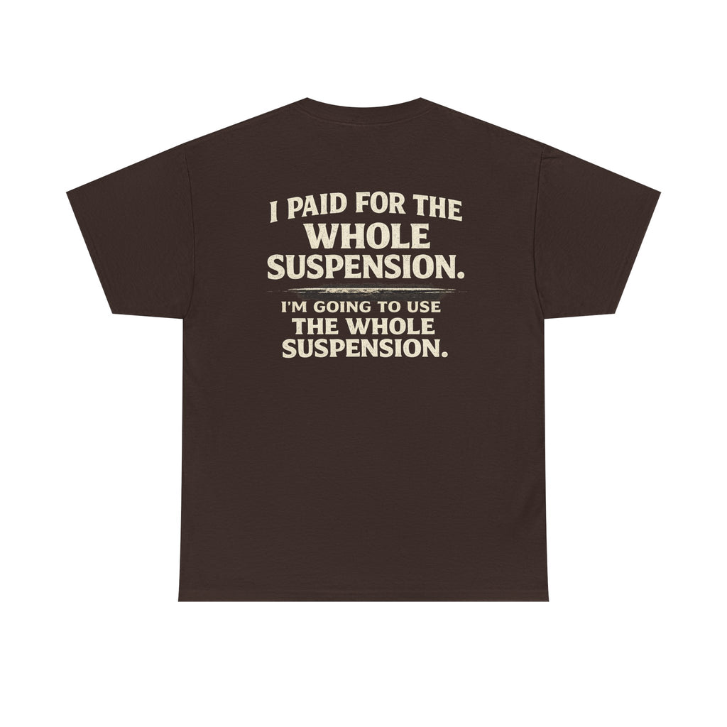 Using whole suspension Tee