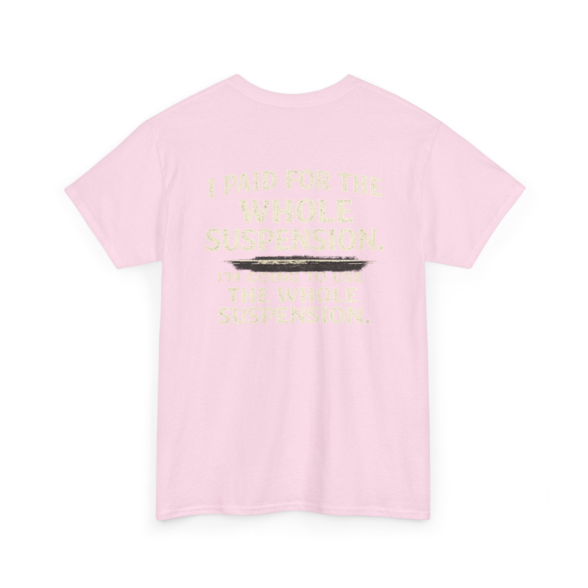 Using whole suspension Tee