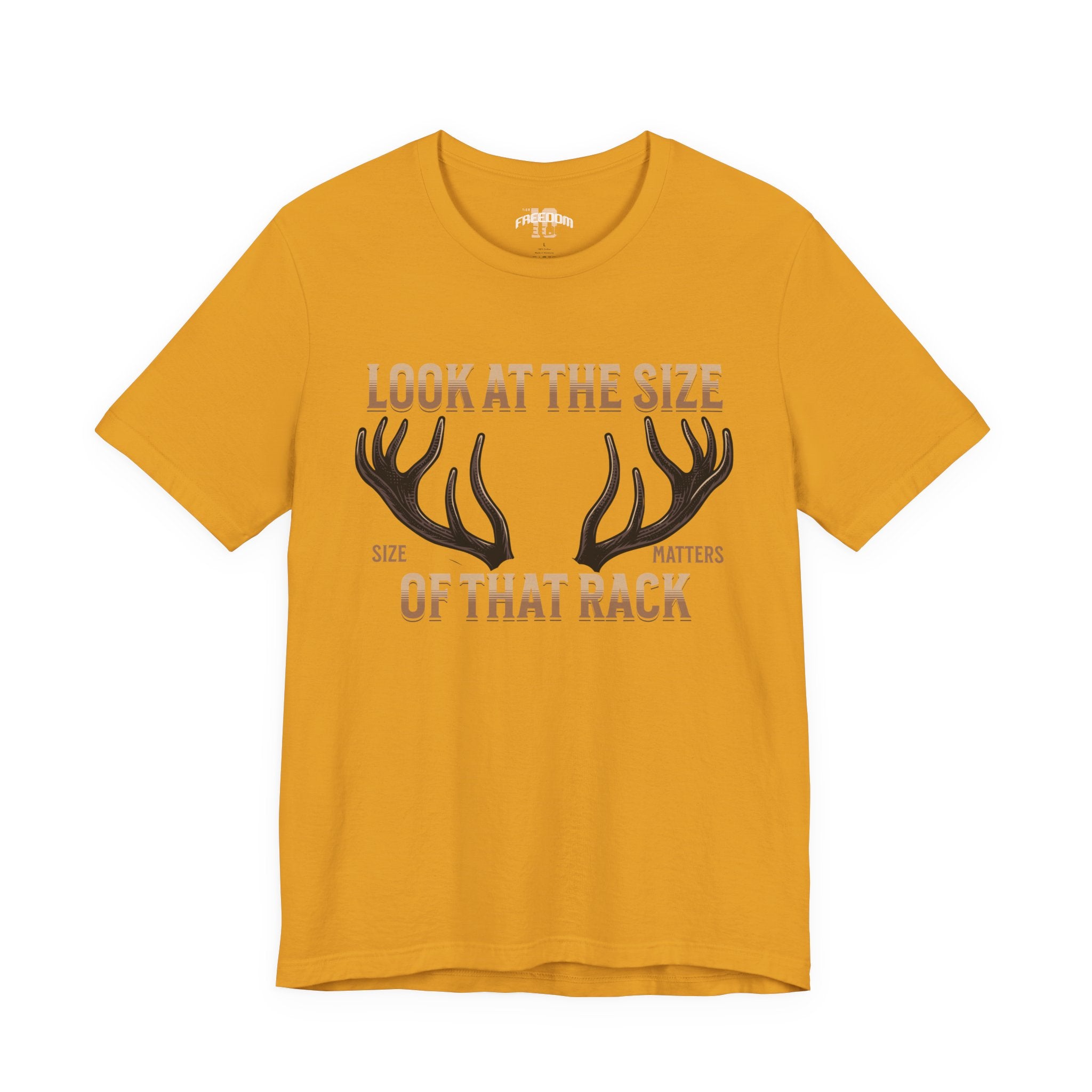Antler Graphic Tee — "Look at the Size of That Rack" Hunting T-Shirt