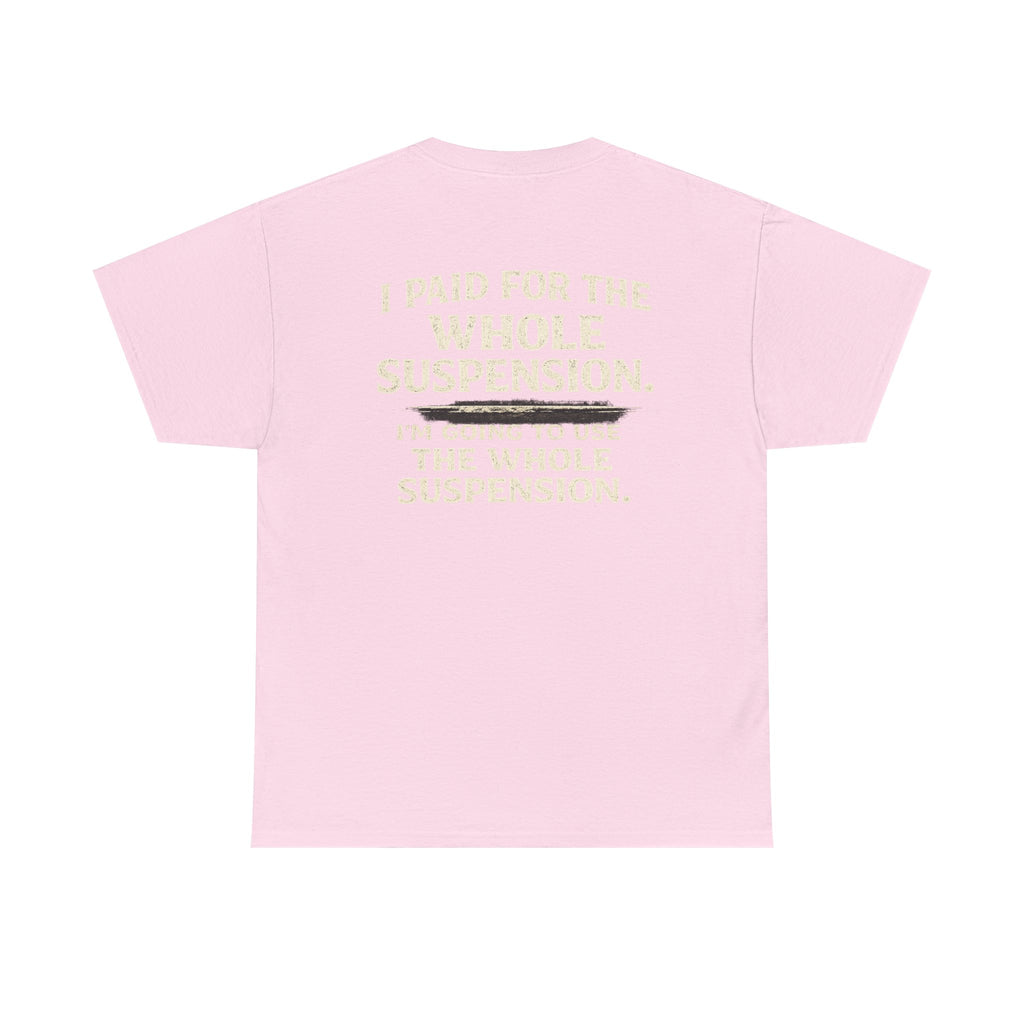 Using whole suspension Tee