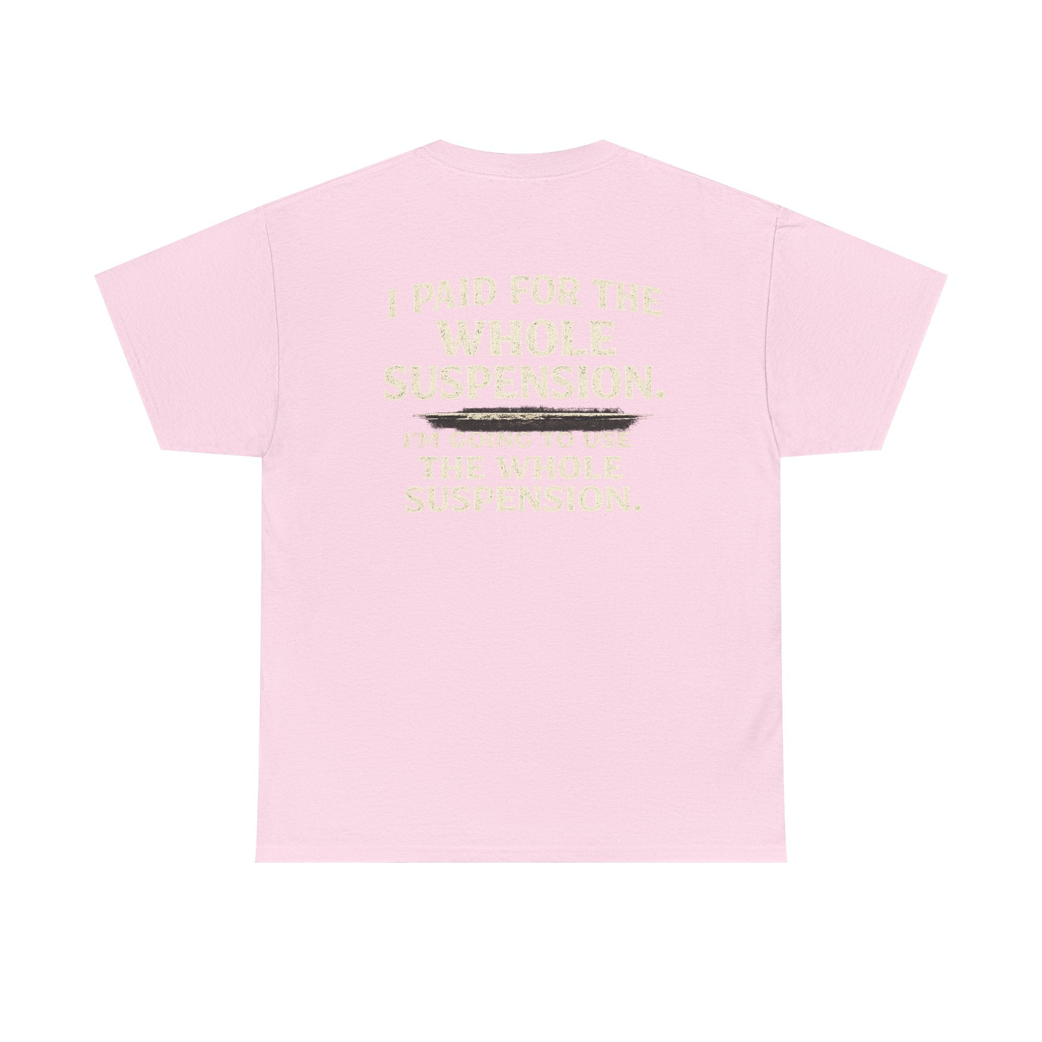 Using whole suspension Tee