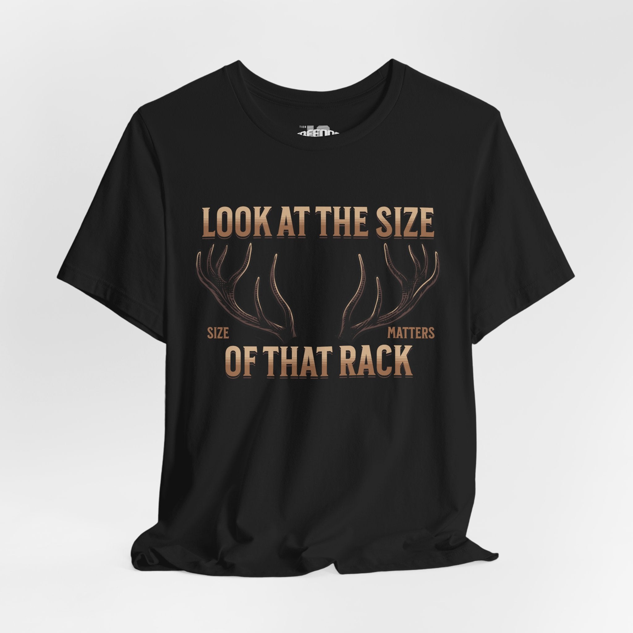 Antler Graphic Tee — "Look at the Size of That Rack" Hunting T-Shirt