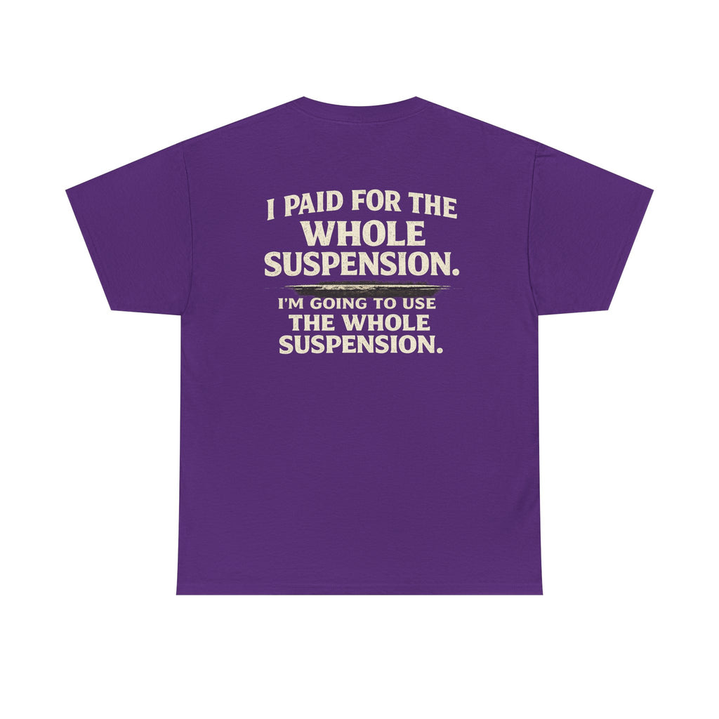 Using whole suspension Tee
