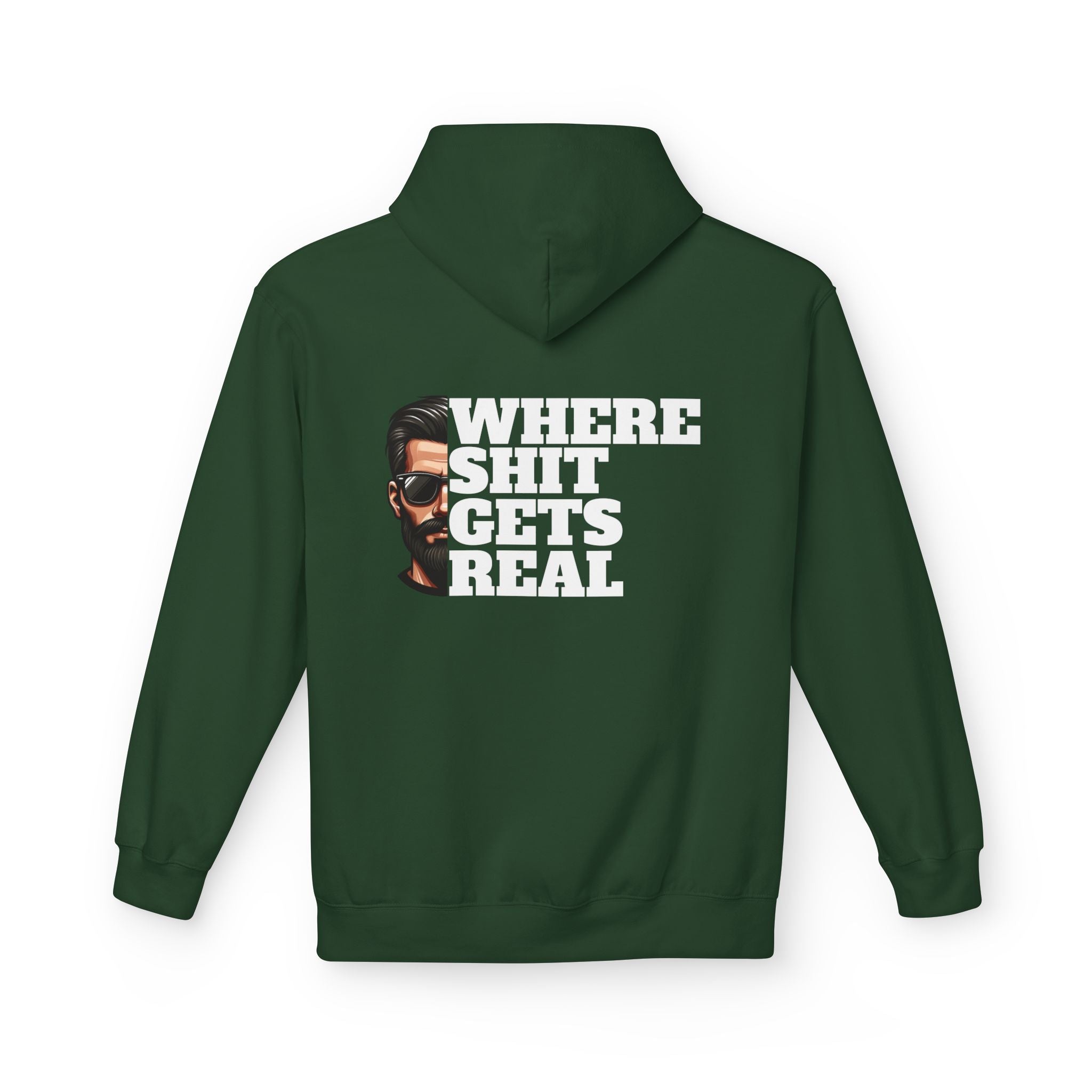 Hoodie — "Where Shit Gets Real" Bold Graphic Pullover