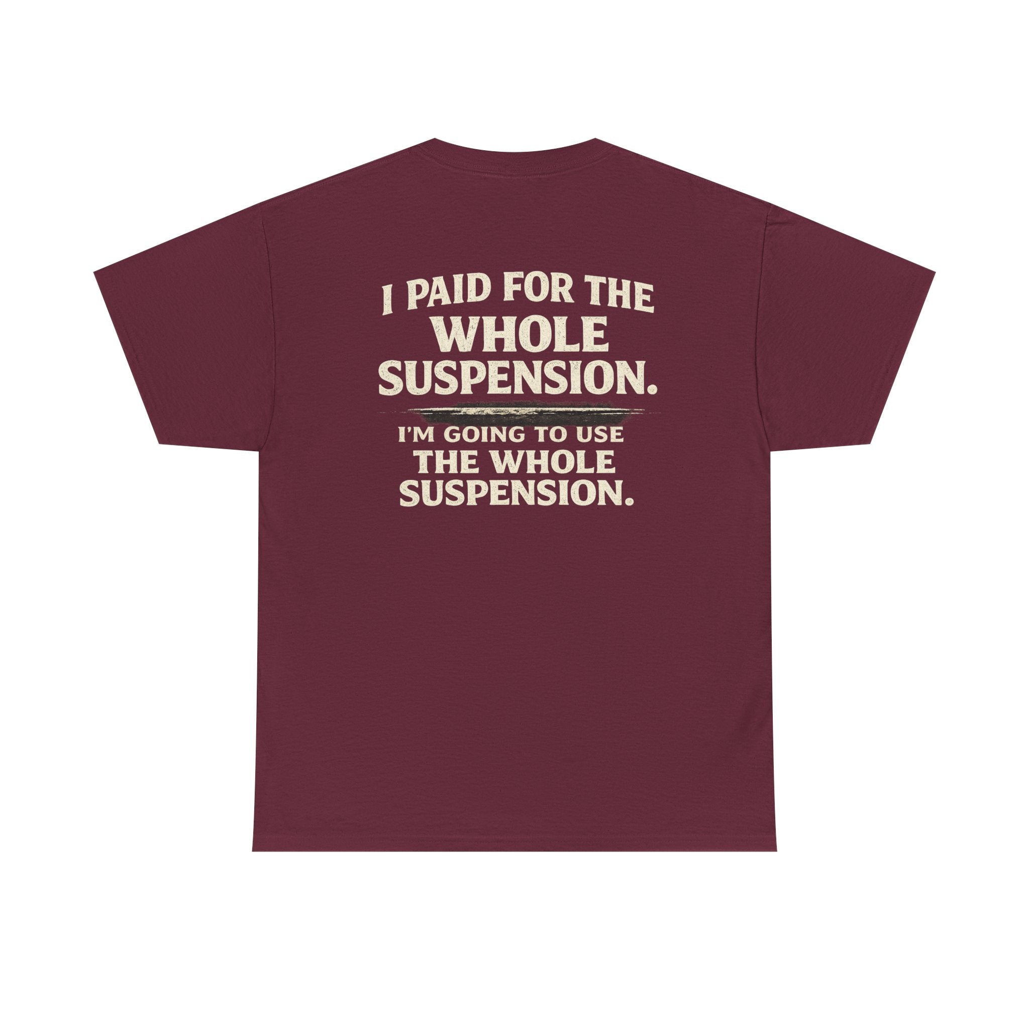 Using whole suspension Tee