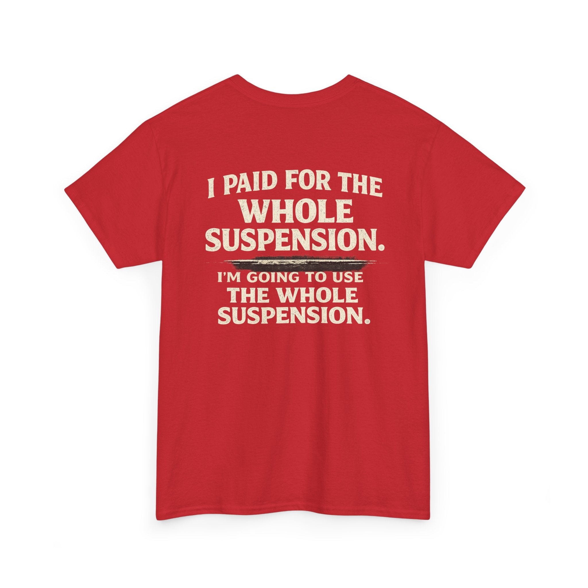Using whole suspension Tee