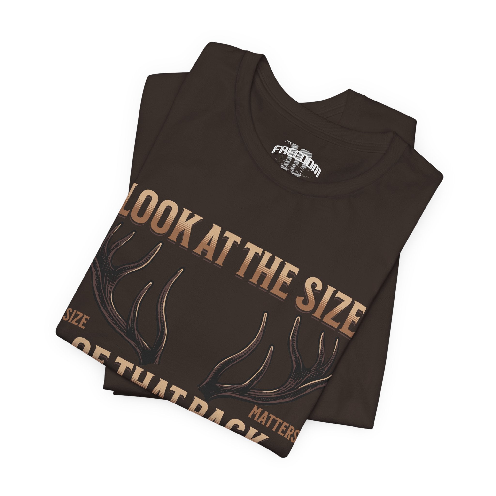Antler Graphic Tee — "Look at the Size of That Rack" Hunting T-Shirt