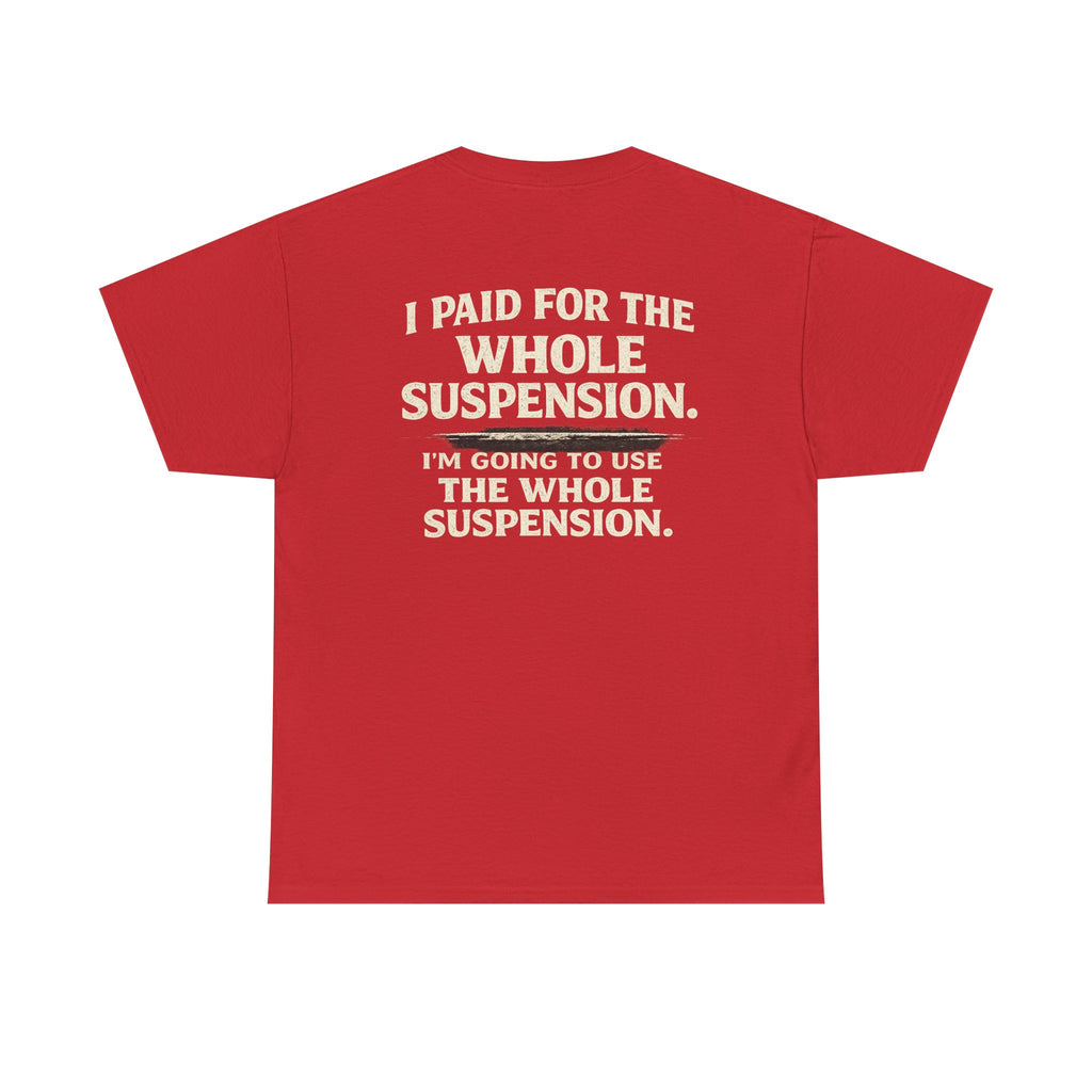 Using whole suspension Tee