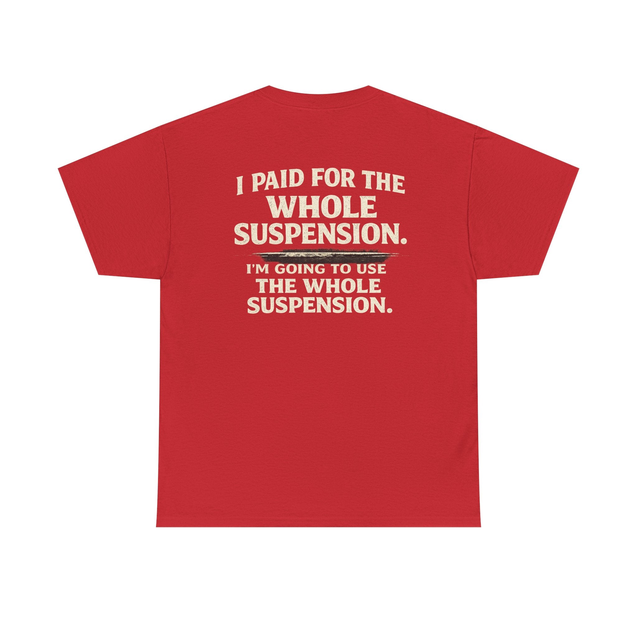 Using whole suspension Tee