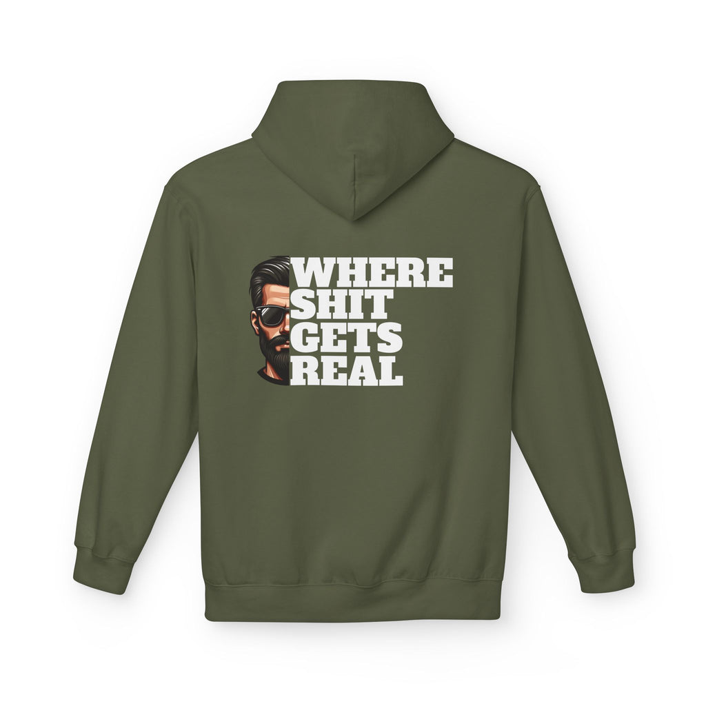 Hoodie — "Where Shit Gets Real" Bold Graphic Pullover