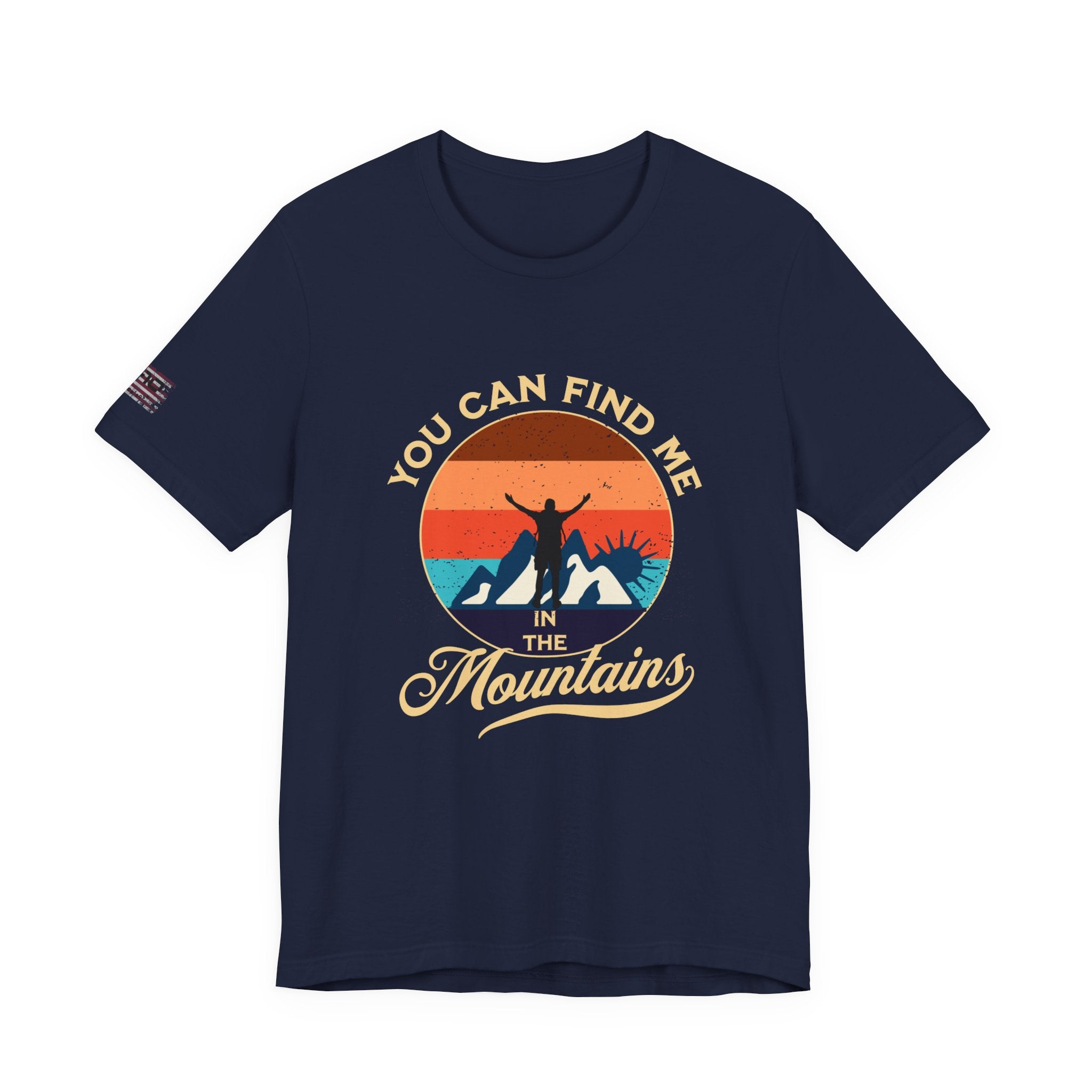 You Can Find Me in the Mountains T‑Shirt