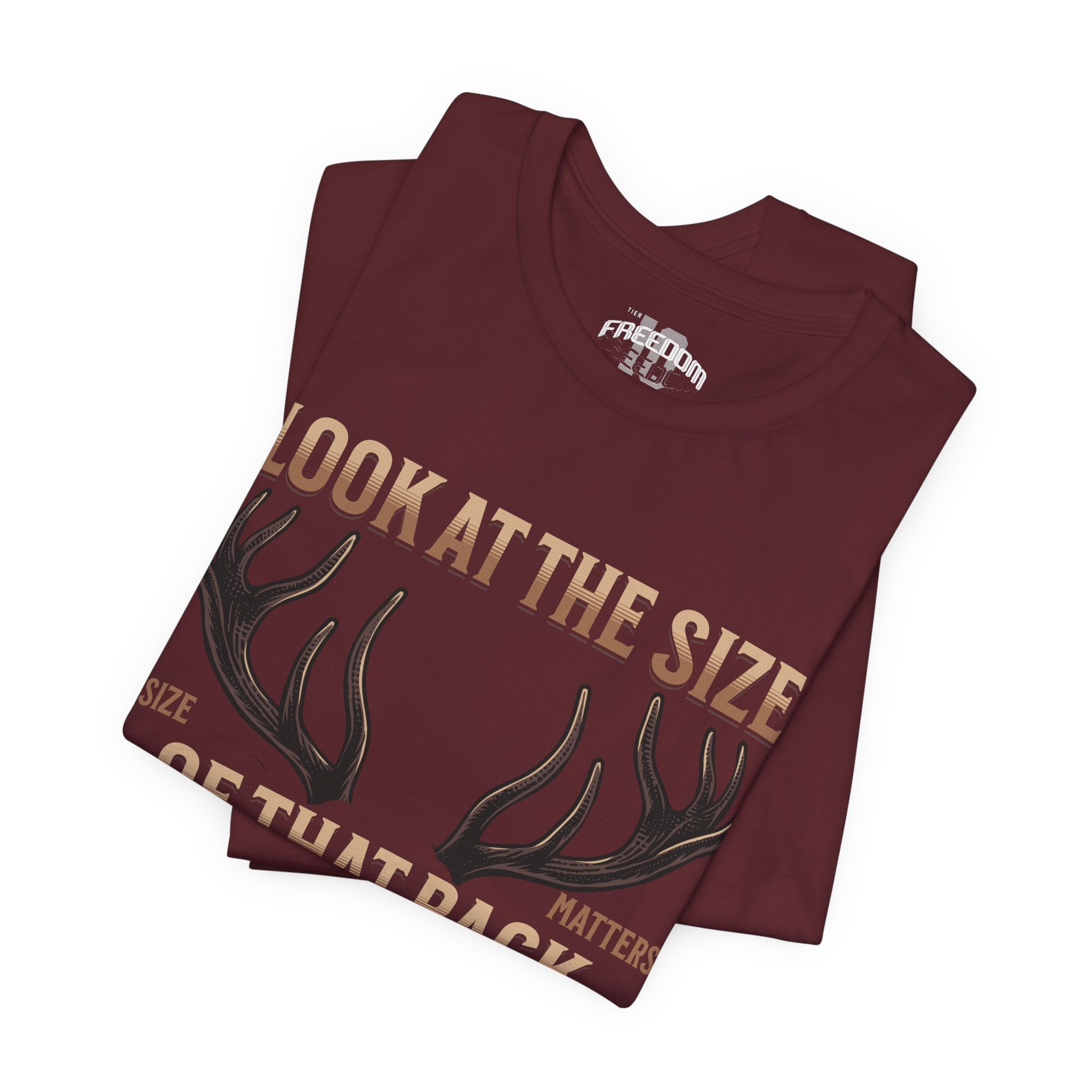 Antler Graphic Tee — "Look at the Size of That Rack" Hunting T-Shirt