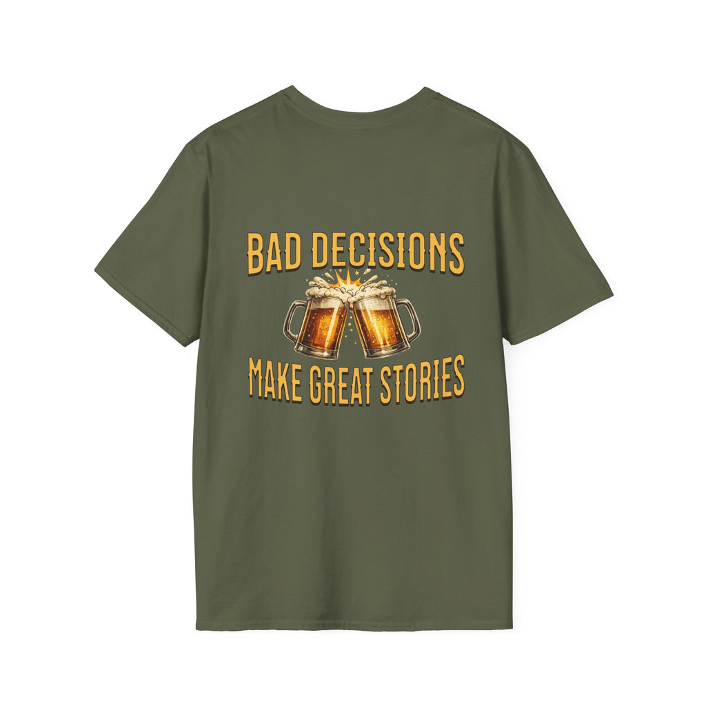Bad decisions tee