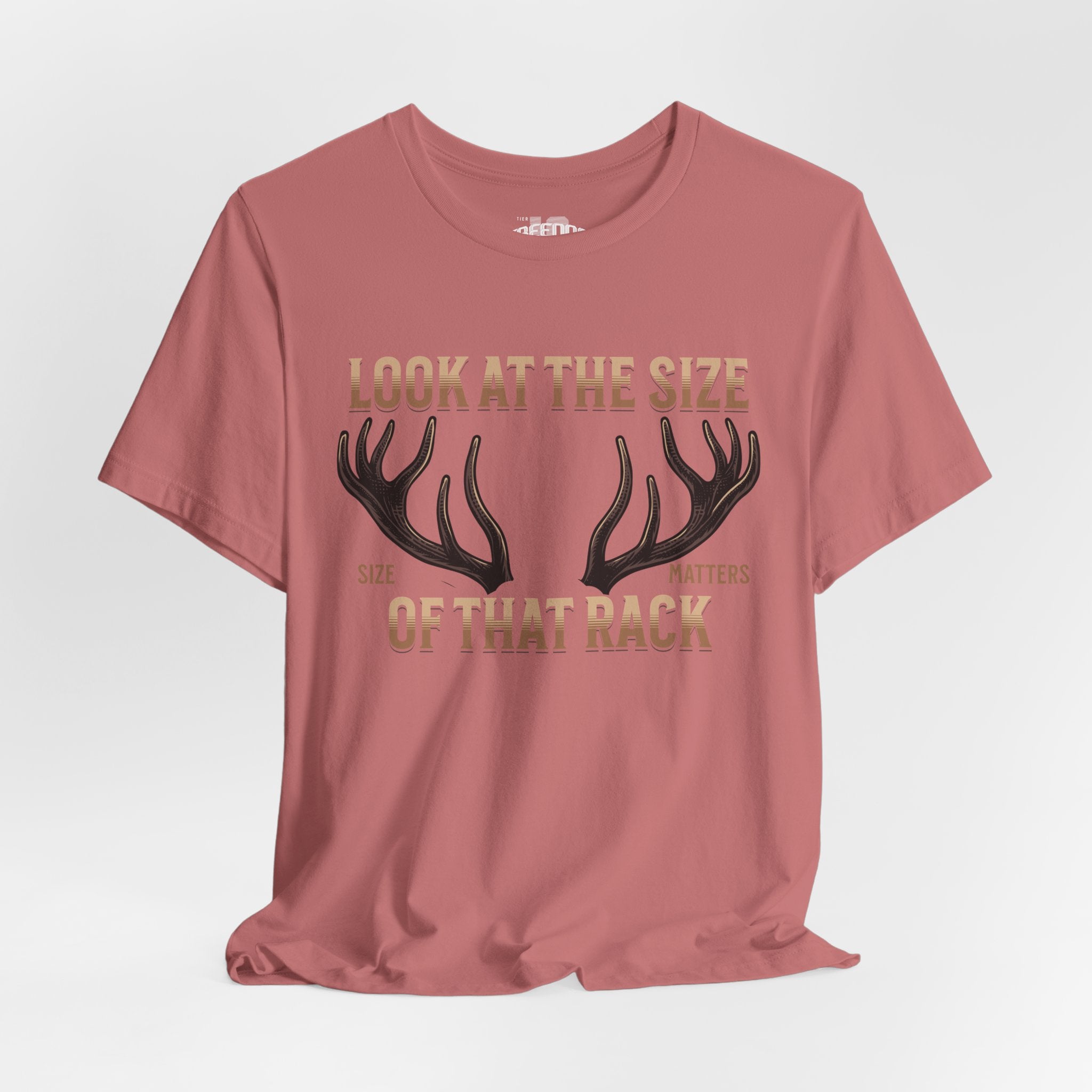 Antler Graphic Tee — "Look at the Size of That Rack" Hunting T-Shirt