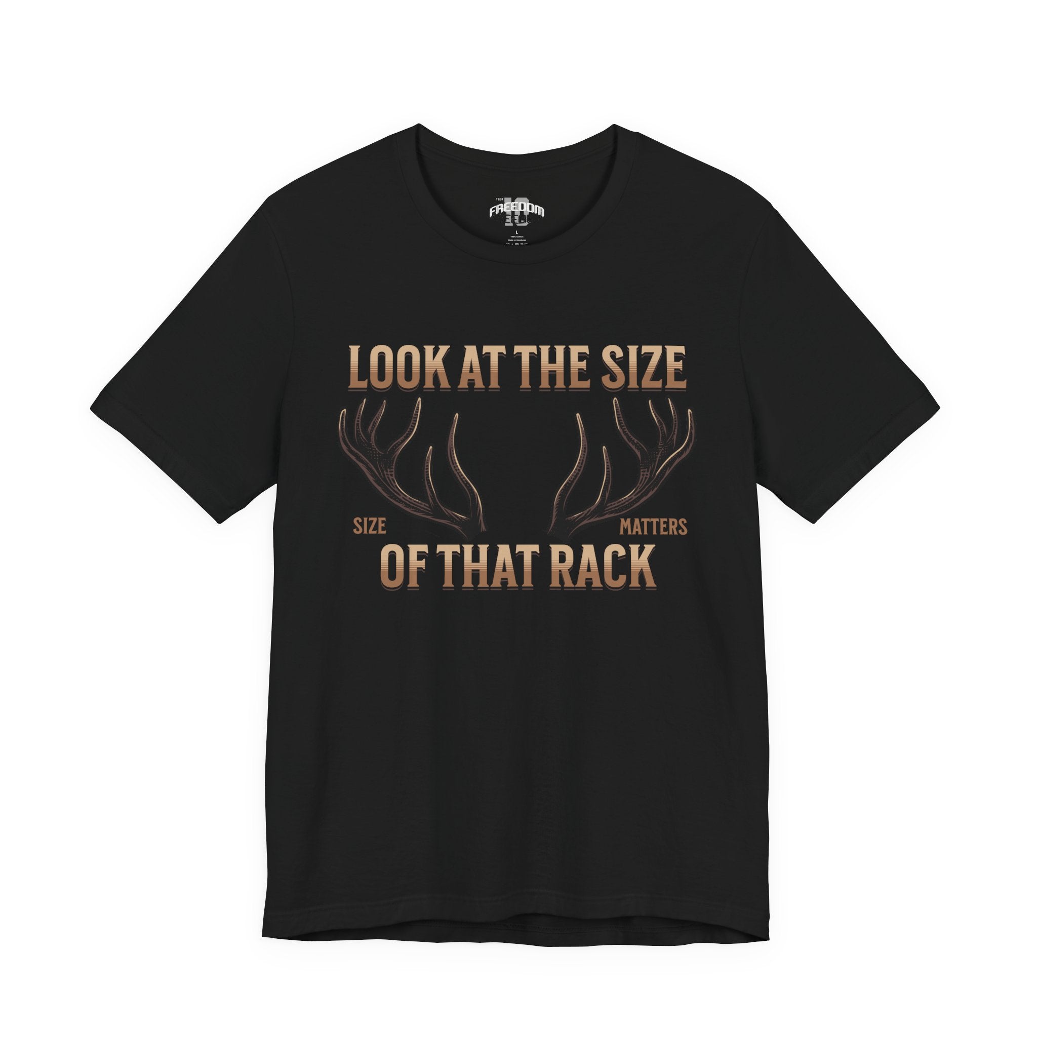Antler Graphic Tee — "Look at the Size of That Rack" Hunting T-Shirt