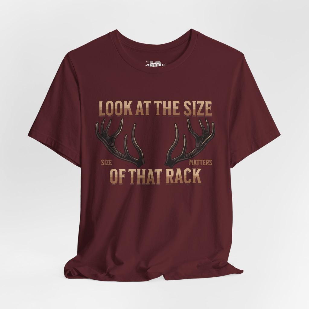 Antler Graphic Tee — "Look at the Size of That Rack" Hunting T-Shirt