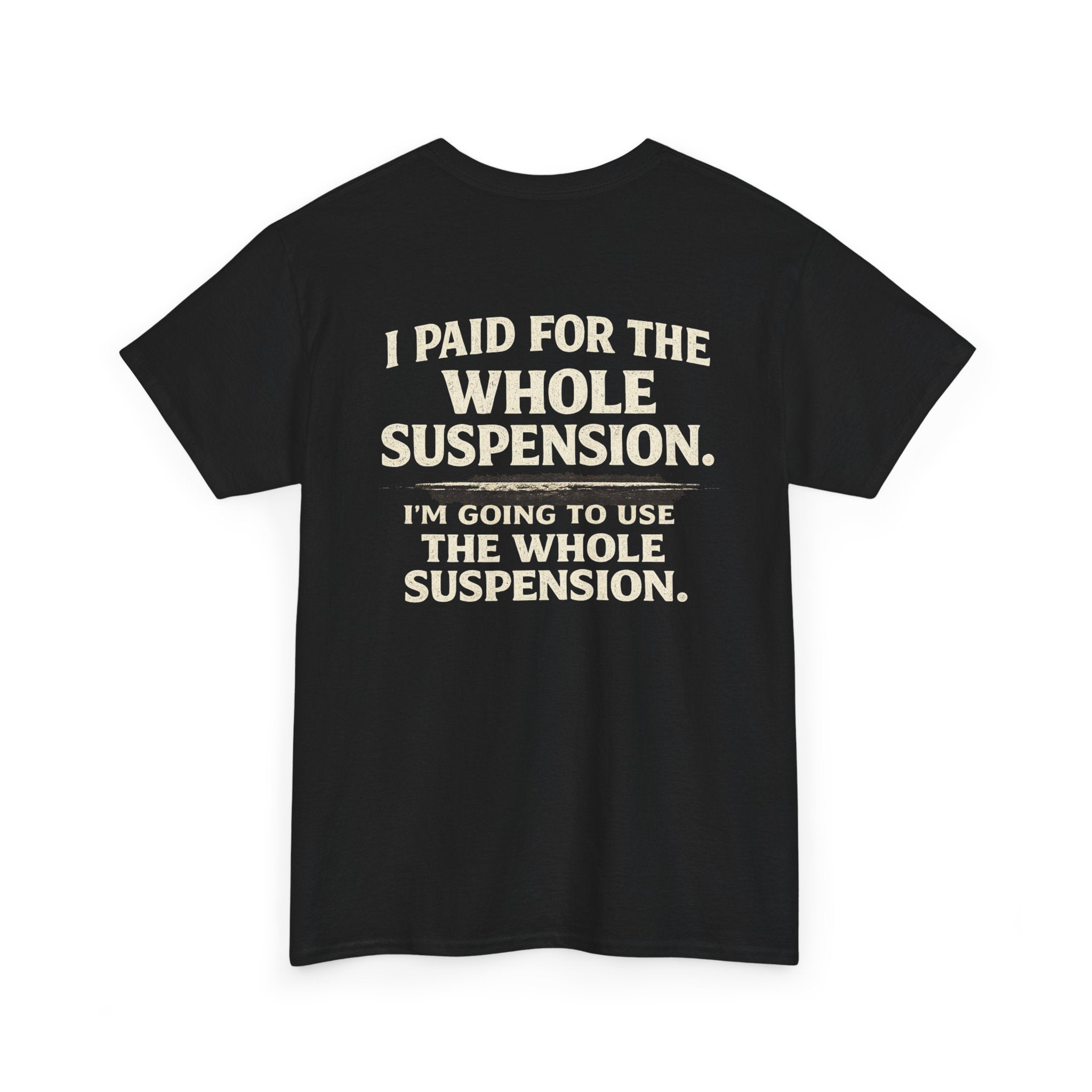 Using whole suspension Tee