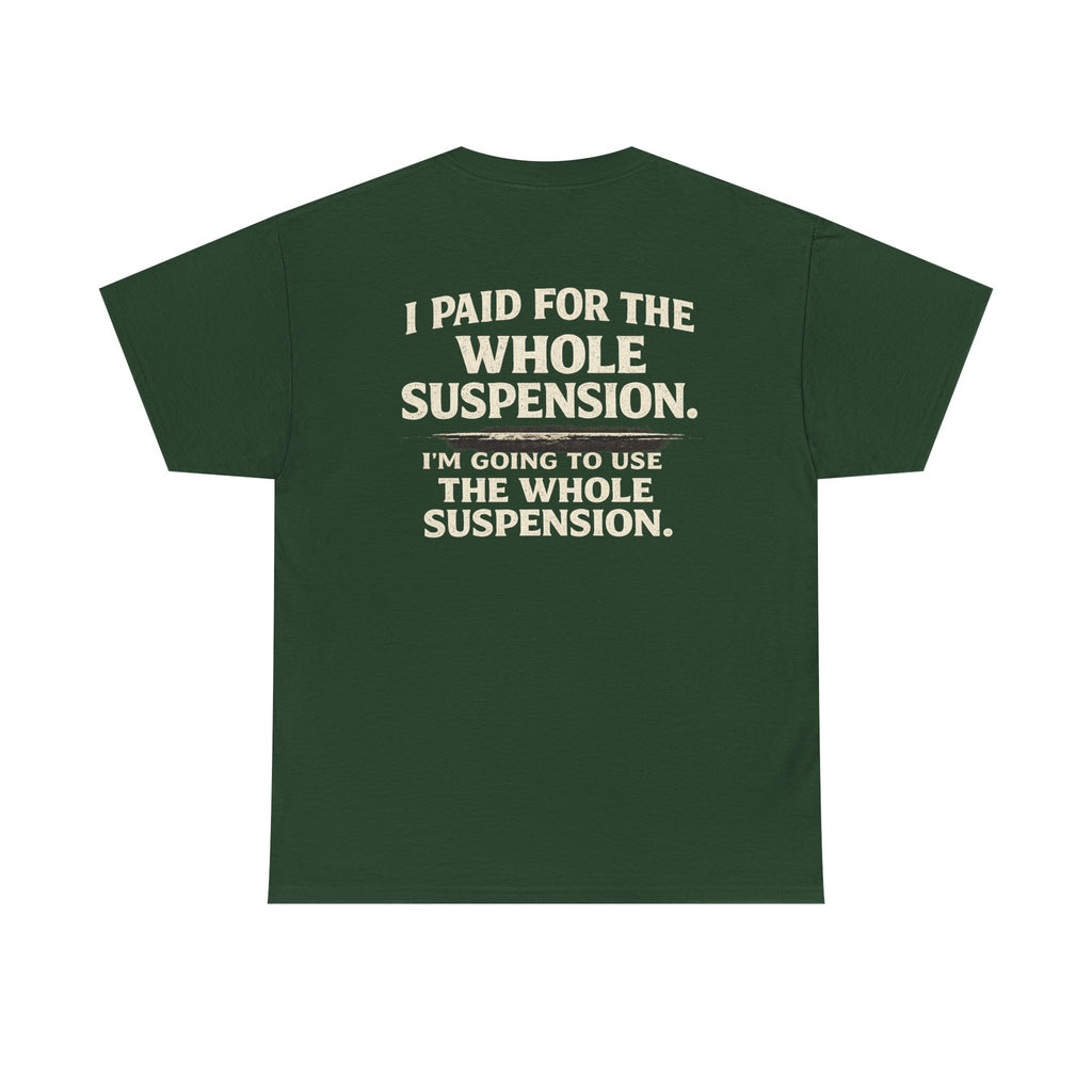 Using whole suspension Tee