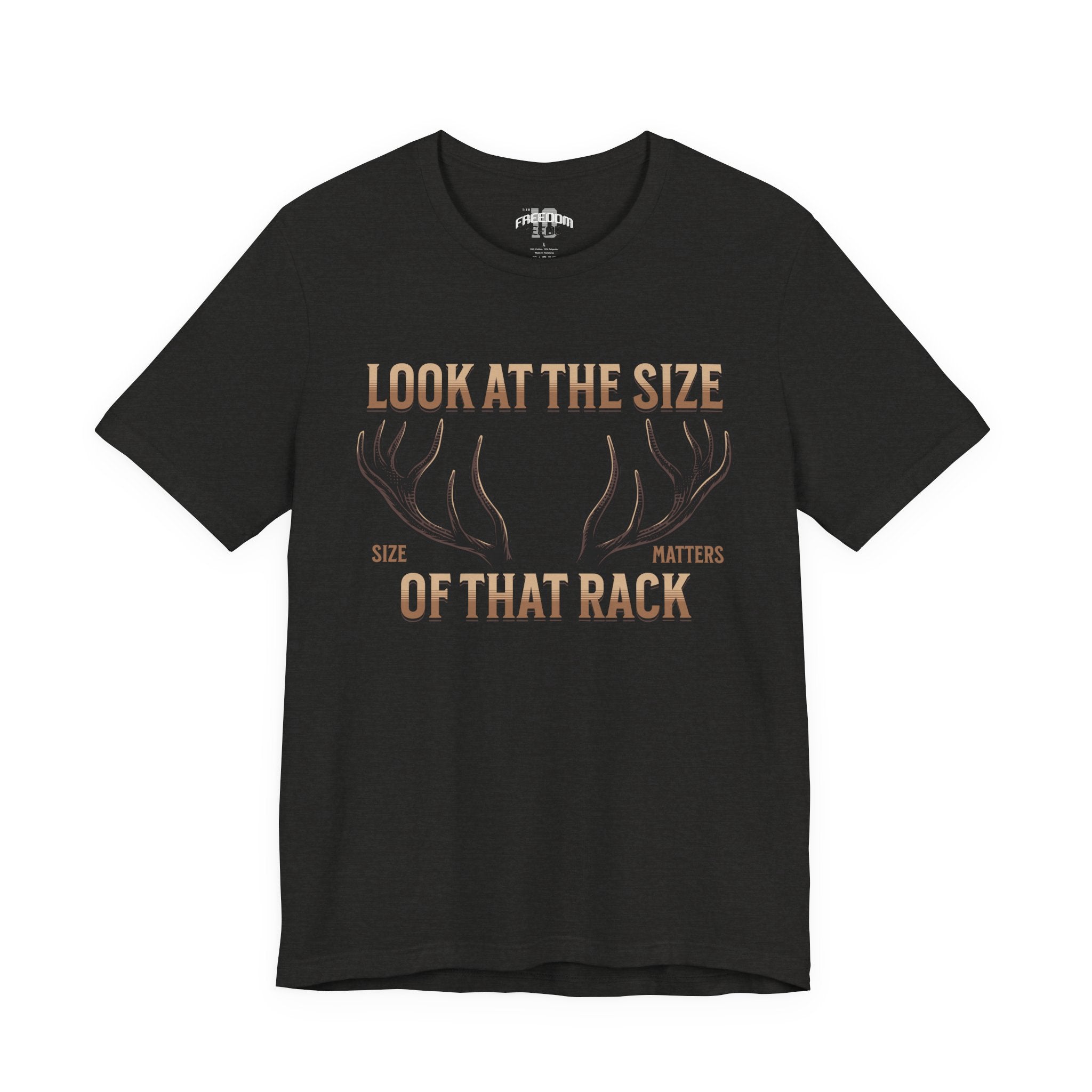 Antler Graphic Tee — "Look at the Size of That Rack" Hunting T-Shirt