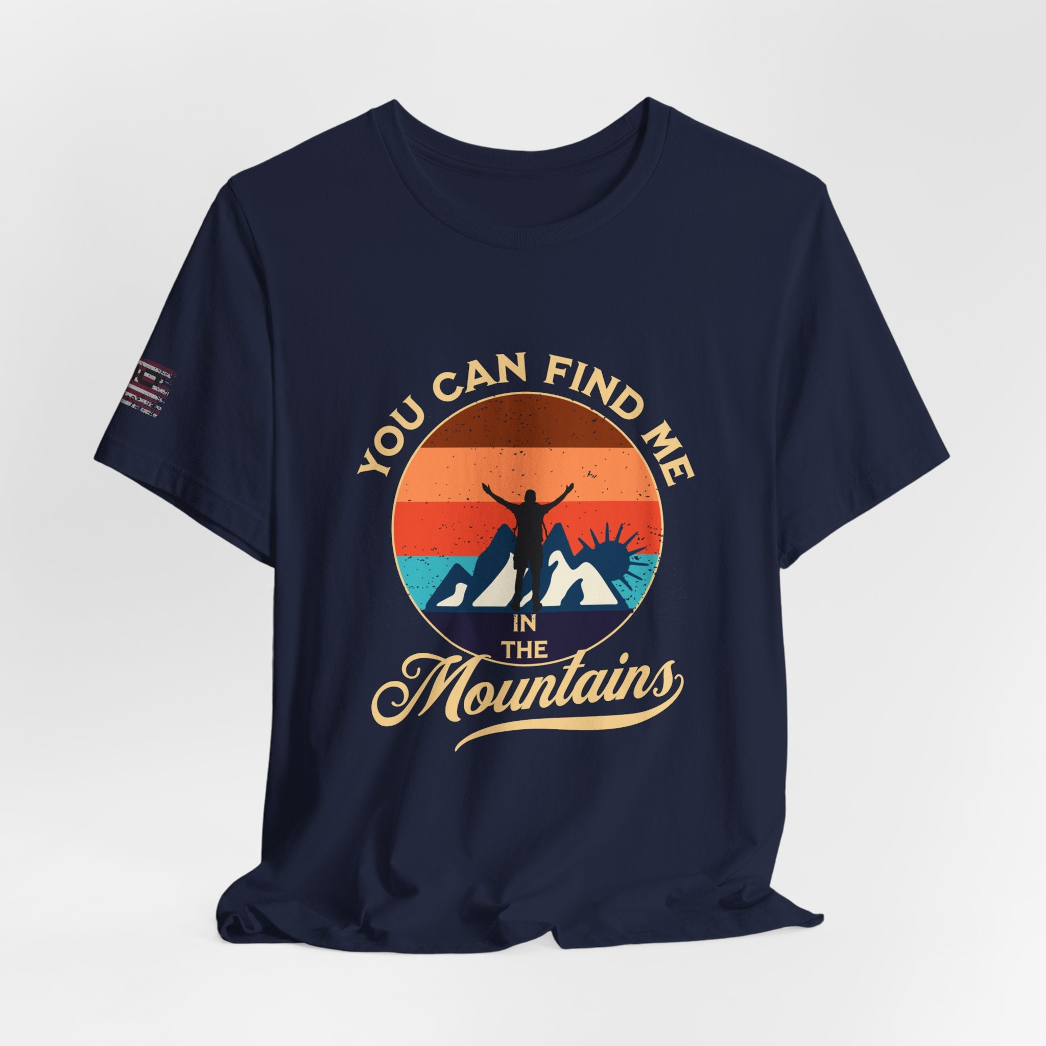 You Can Find Me in the Mountains T‑Shirt