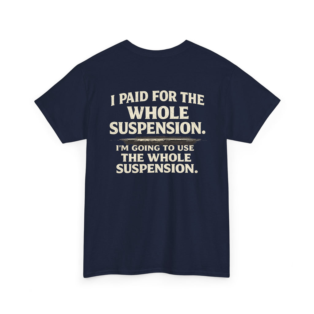 Using whole suspension Tee