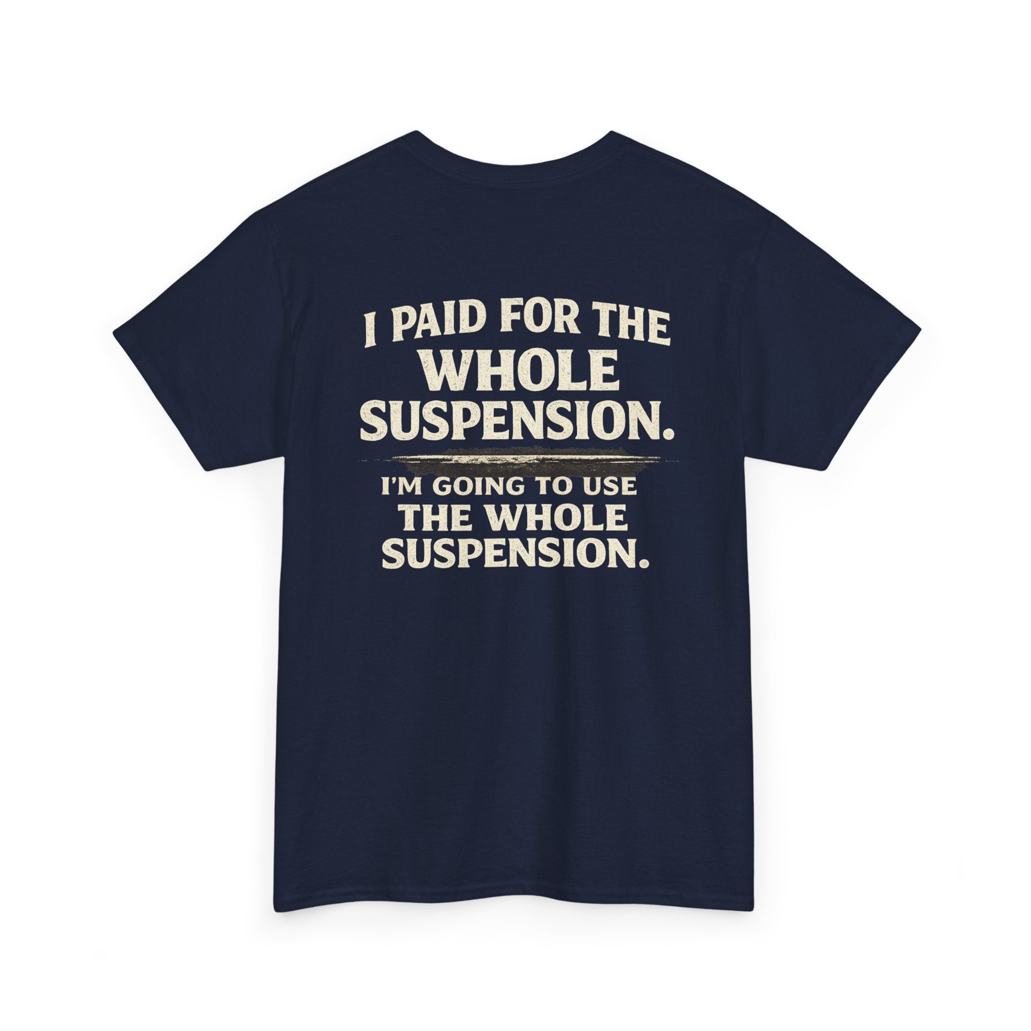 Using whole suspension Tee
