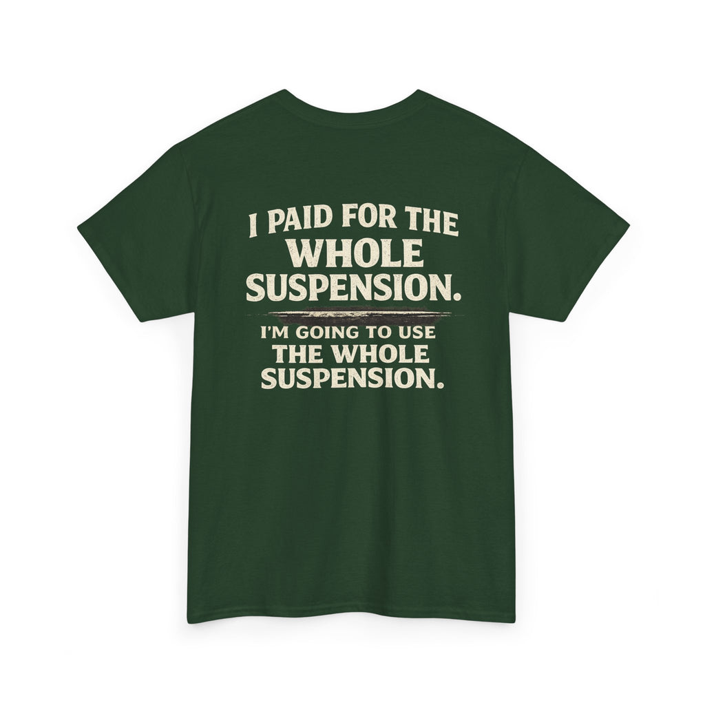 Using whole suspension Tee