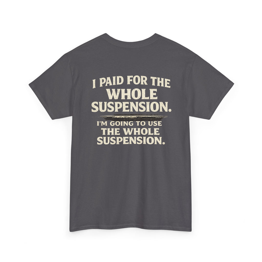Using whole suspension Tee