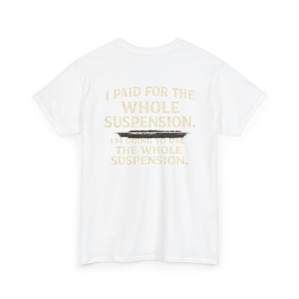 Using whole suspension Tee
