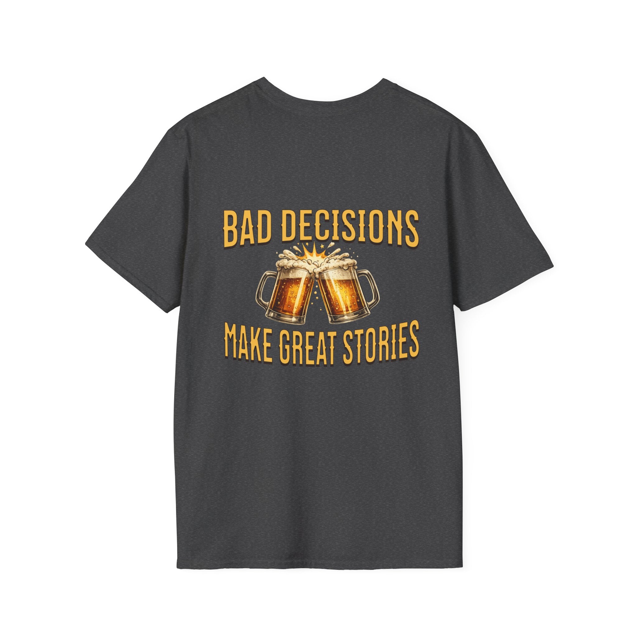 Bad decisions tee
