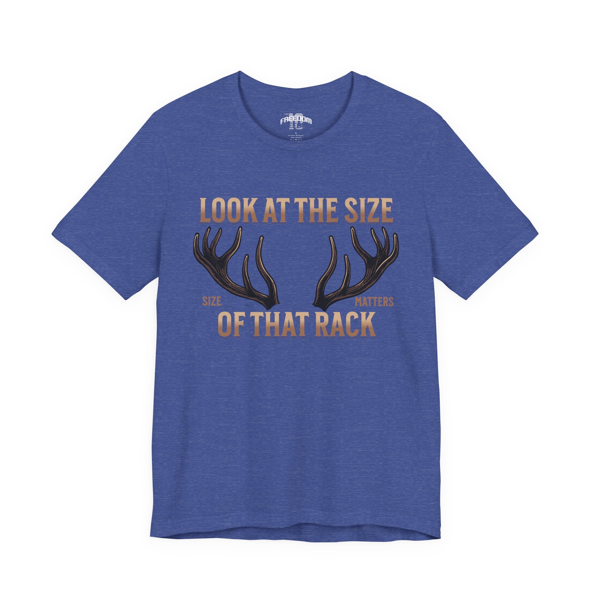Antler Graphic Tee — "Look at the Size of That Rack" Hunting T-Shirt