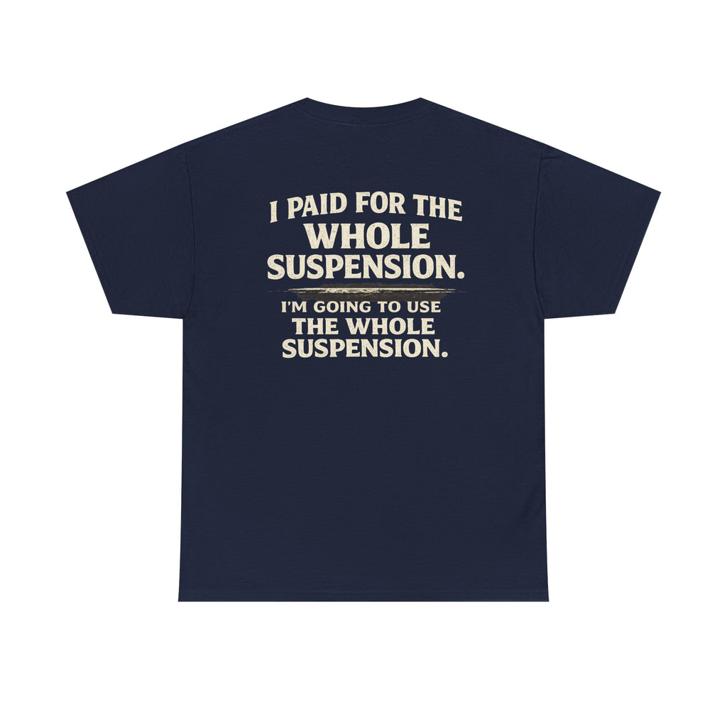 Using whole suspension Tee