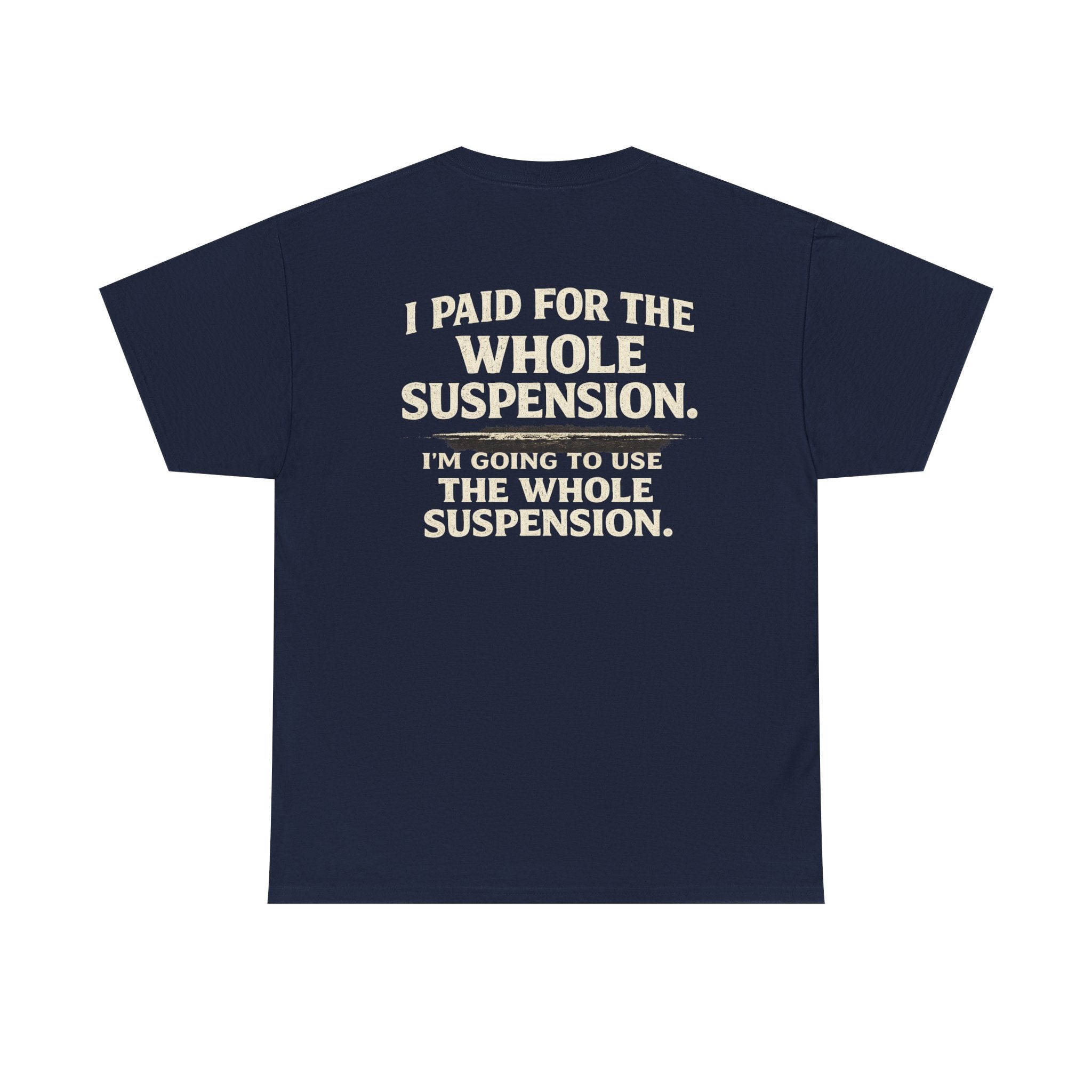 Using whole suspension Tee
