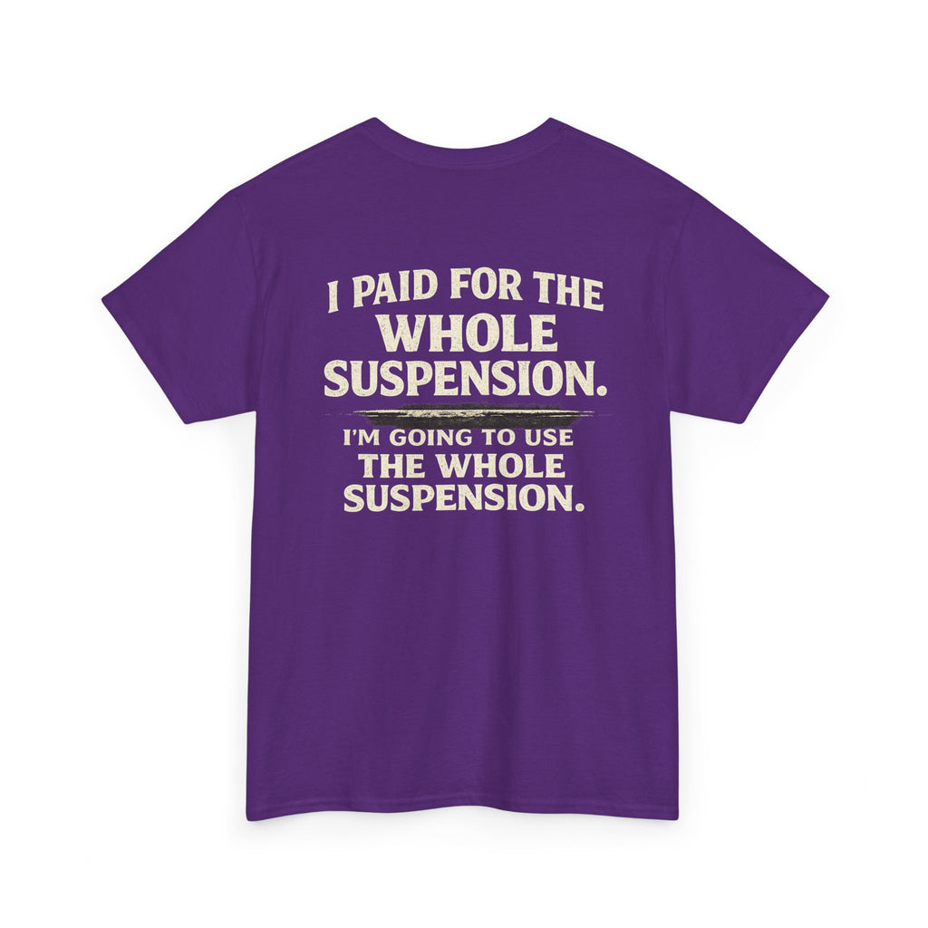 Using whole suspension Tee
