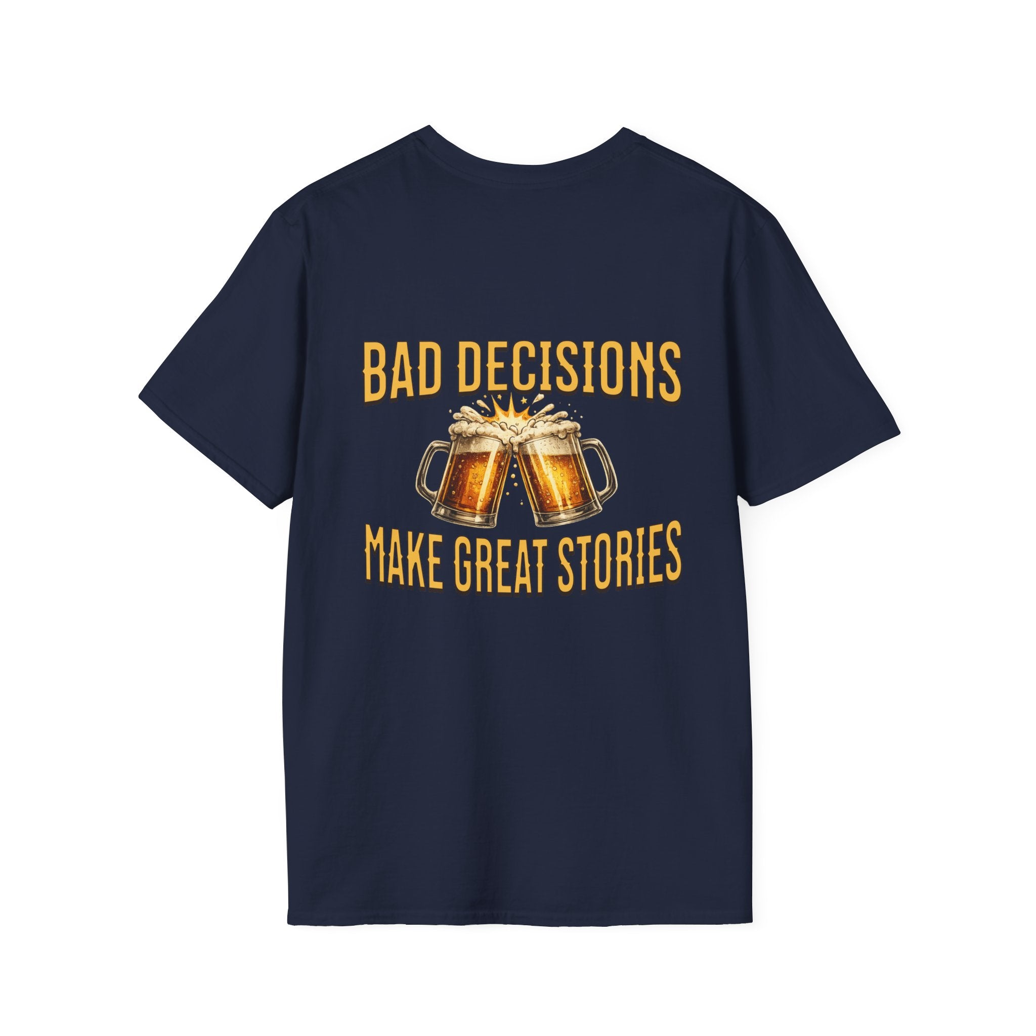 Bad decisions tee