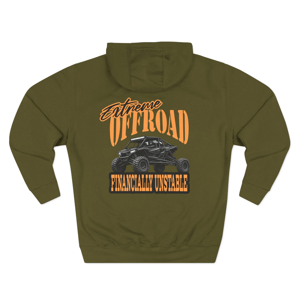 Extreme Offroad Hoodie — "Financially Unstable" Graphic Fleece Pullover